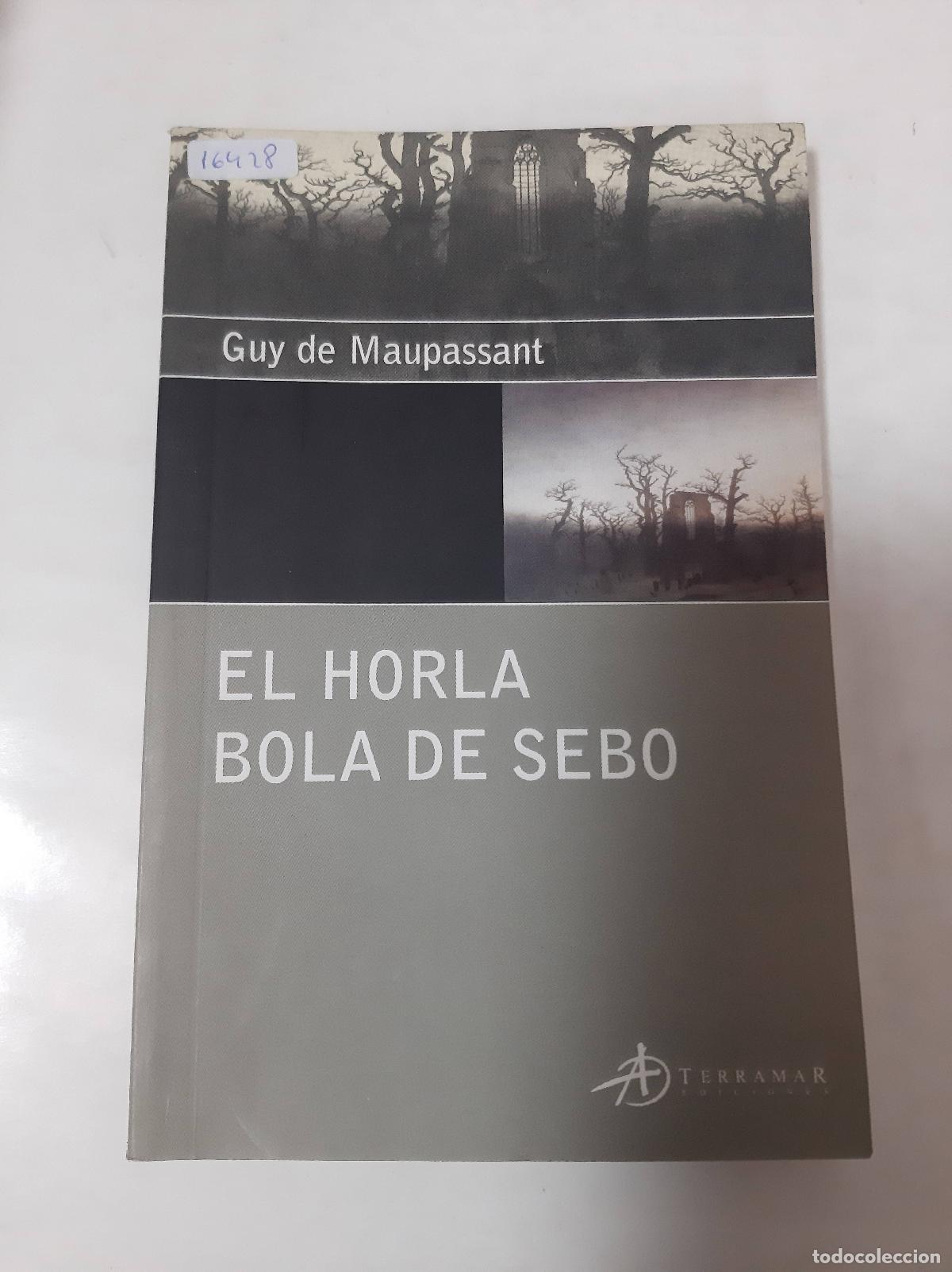 Libros: El Horla Bola De Sebo - Guy De Maupassant - Foto 1