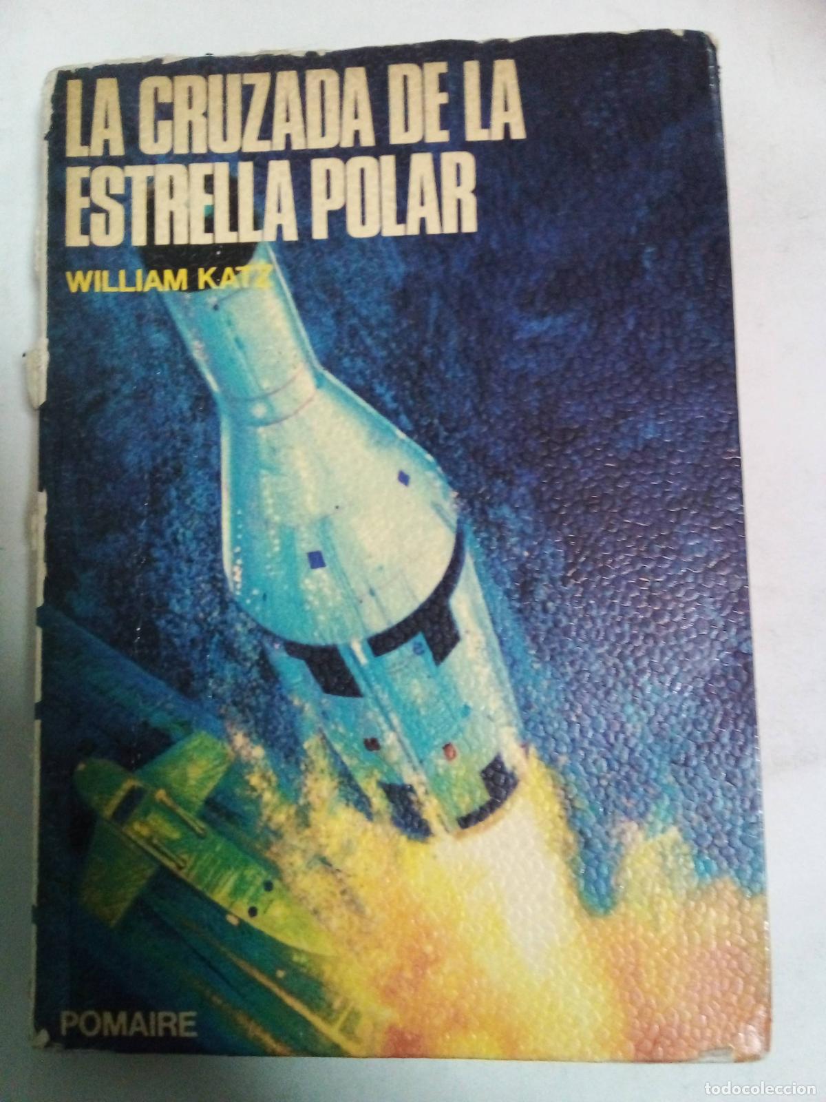 Libros: La Cruzada De La Estrella Polar - William Katz - Foto 1
