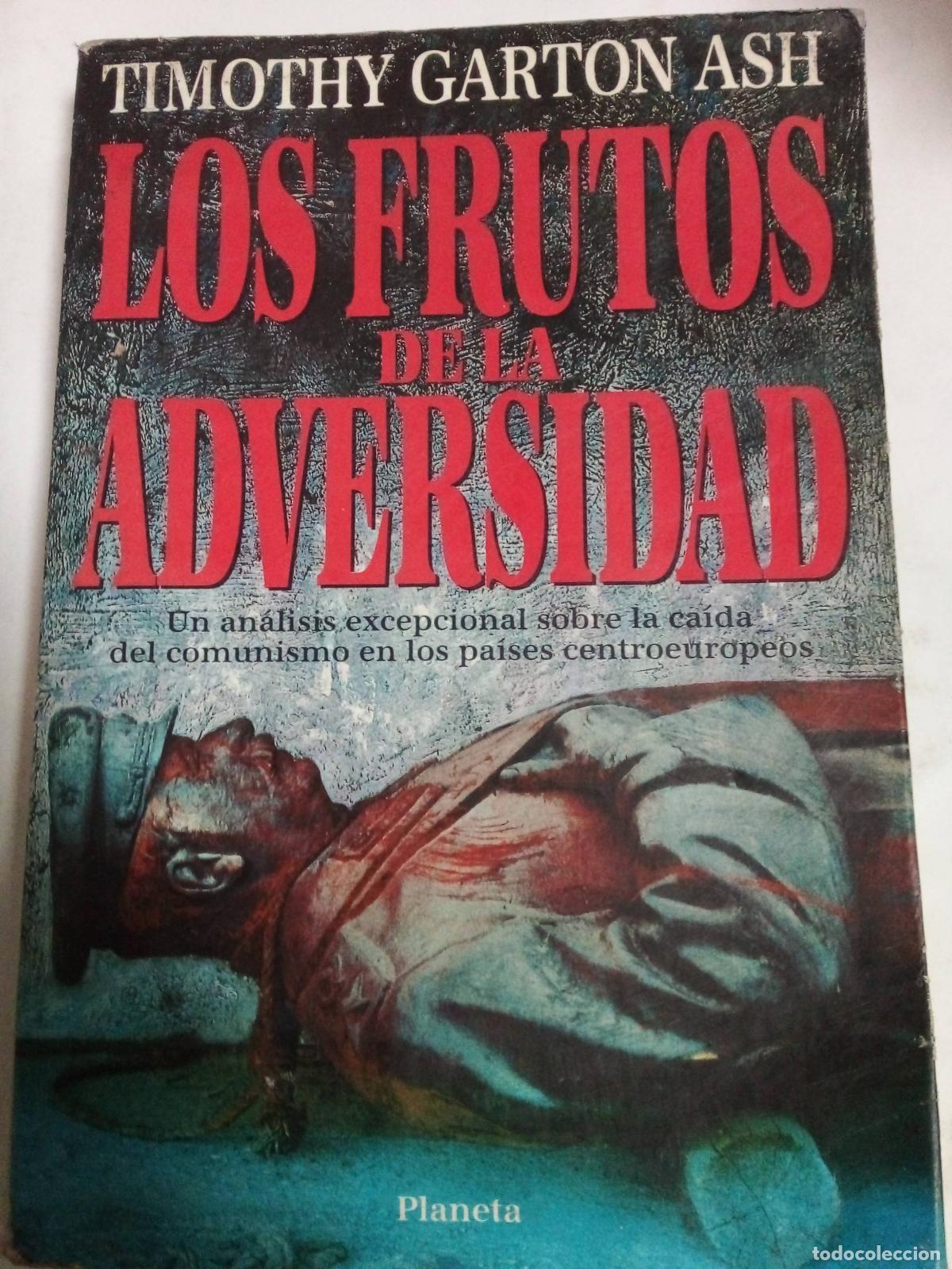 Libros: Los Frutos De La Adversidad - Timothy Ash - Foto 1