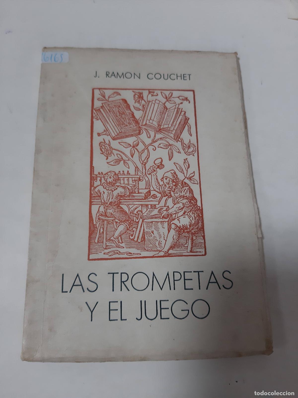 Libros: Las Trompetas Y El Juego - J. Ramon Cocuhet - Foto 1