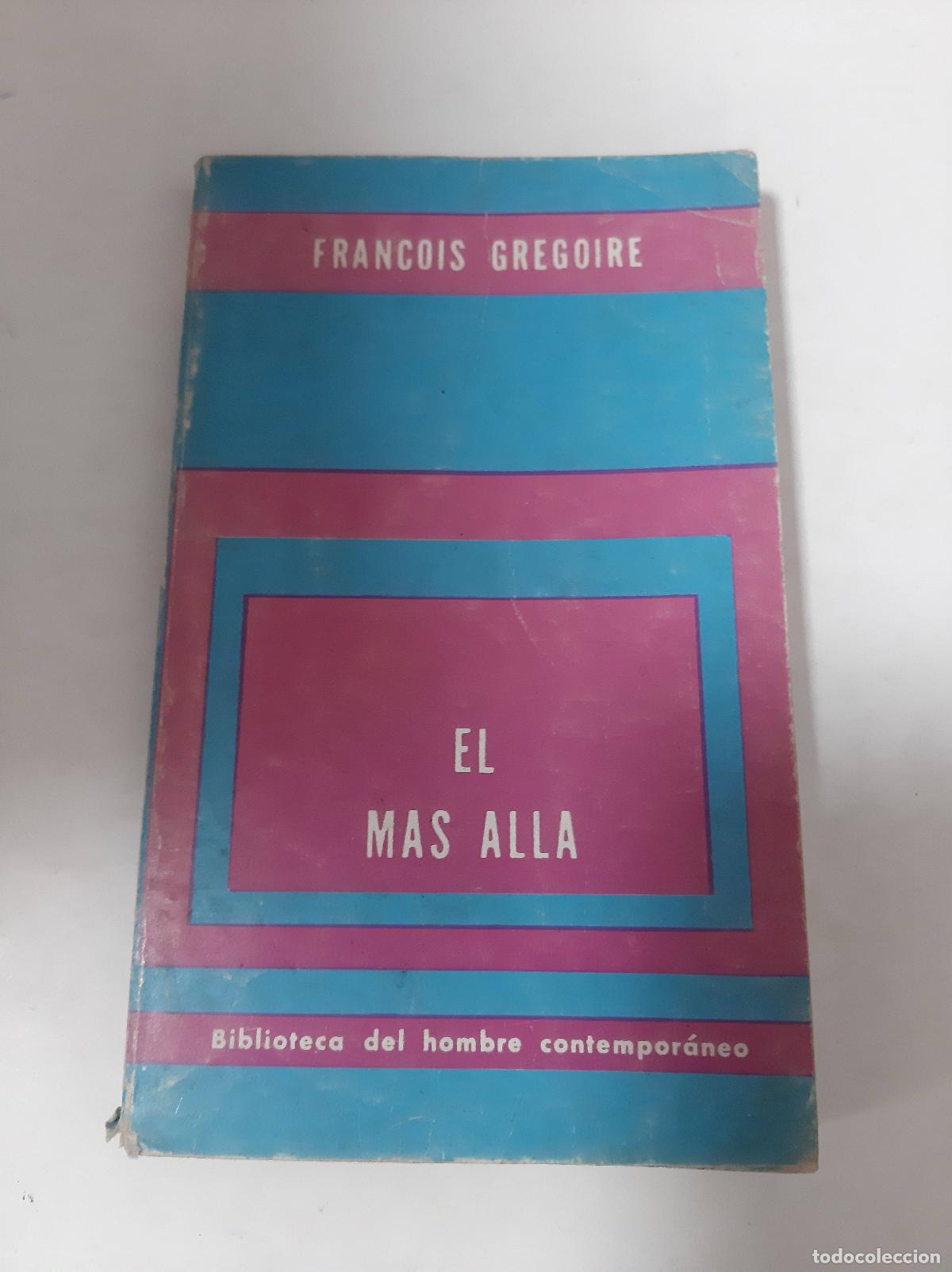 Libros: El M&aacute;s All&aacute; - Francois Gregoire - Foto 1