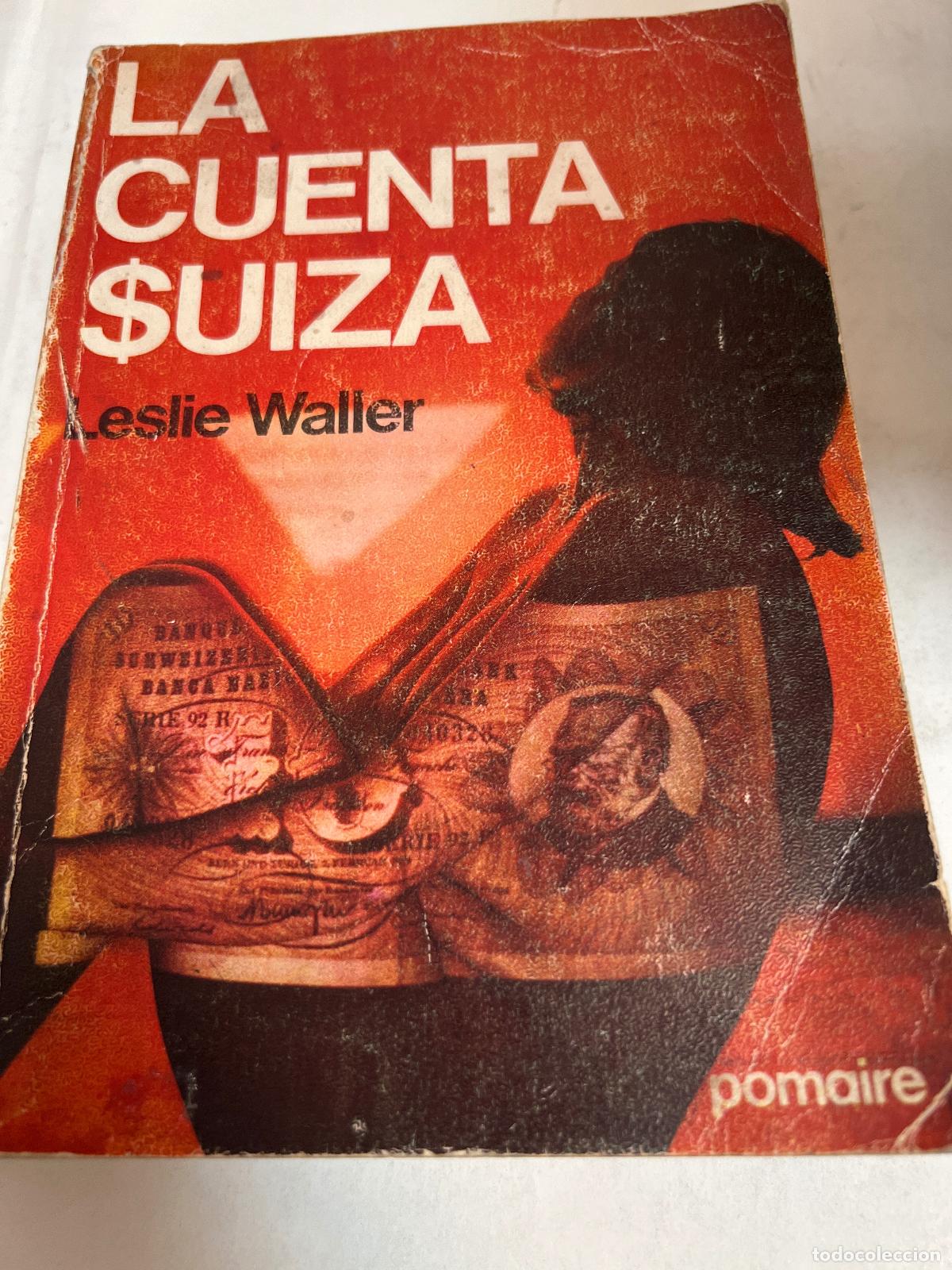Libros: La Cuenta Suiza - Leslie Waller - Foto 1
