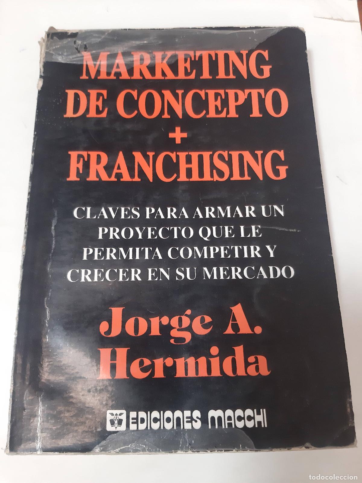 Libros: Marketing De Concepto + Franchising - Jorge Hermida - Foto 1