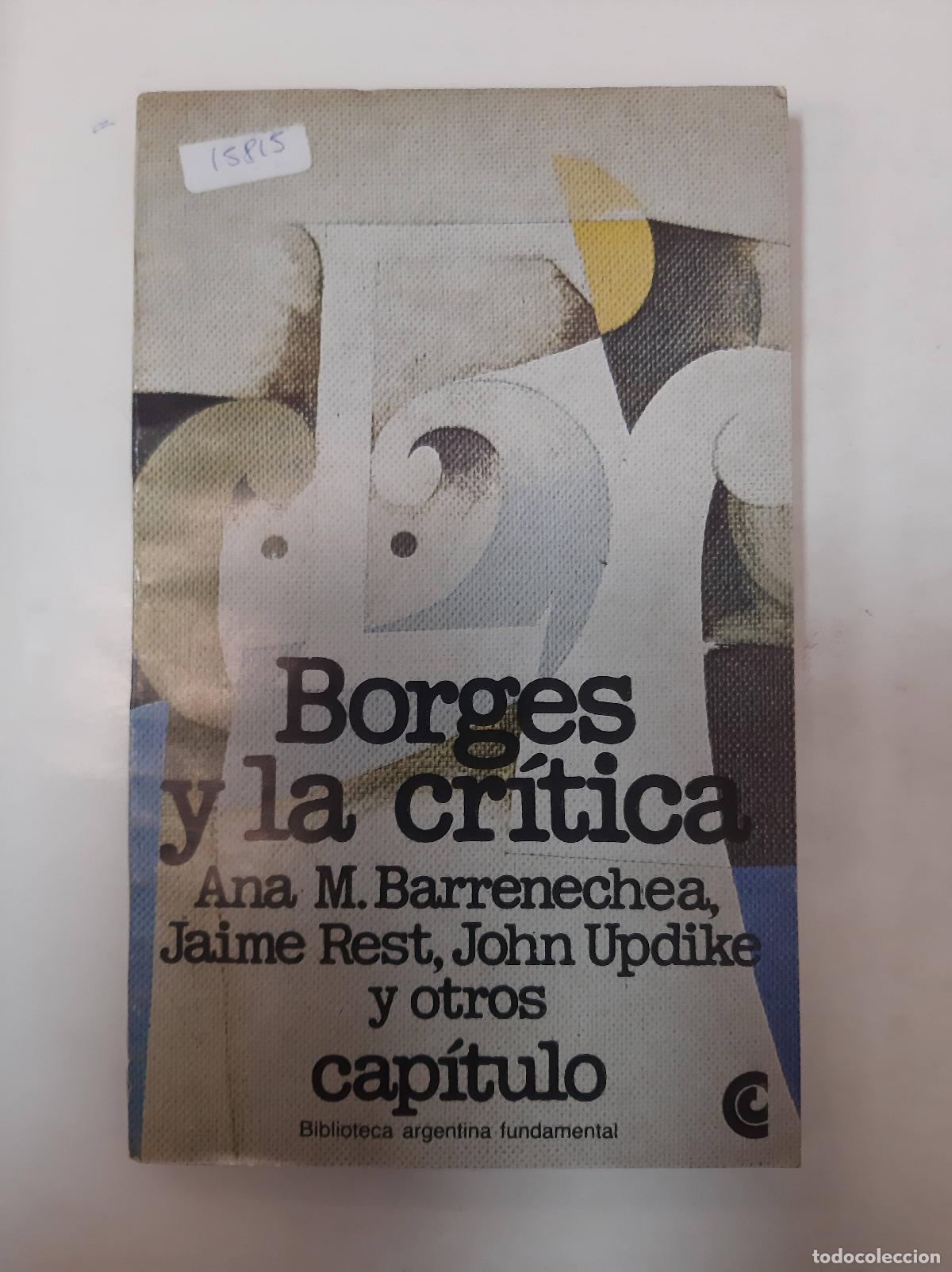 Libros: Borges Y La Cr&iacute;tica - Barrenechea - Rest - Updike - Foto 1