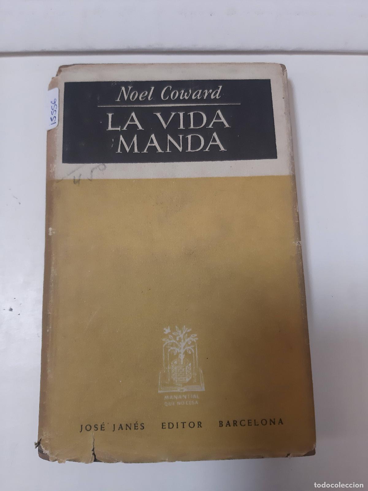 Libros: La Vida Manda - Noel Coward - Foto 1