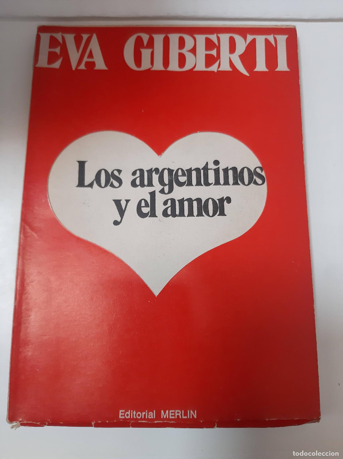 Libros: Los Argentinos Y El Amor - Eva Giberti