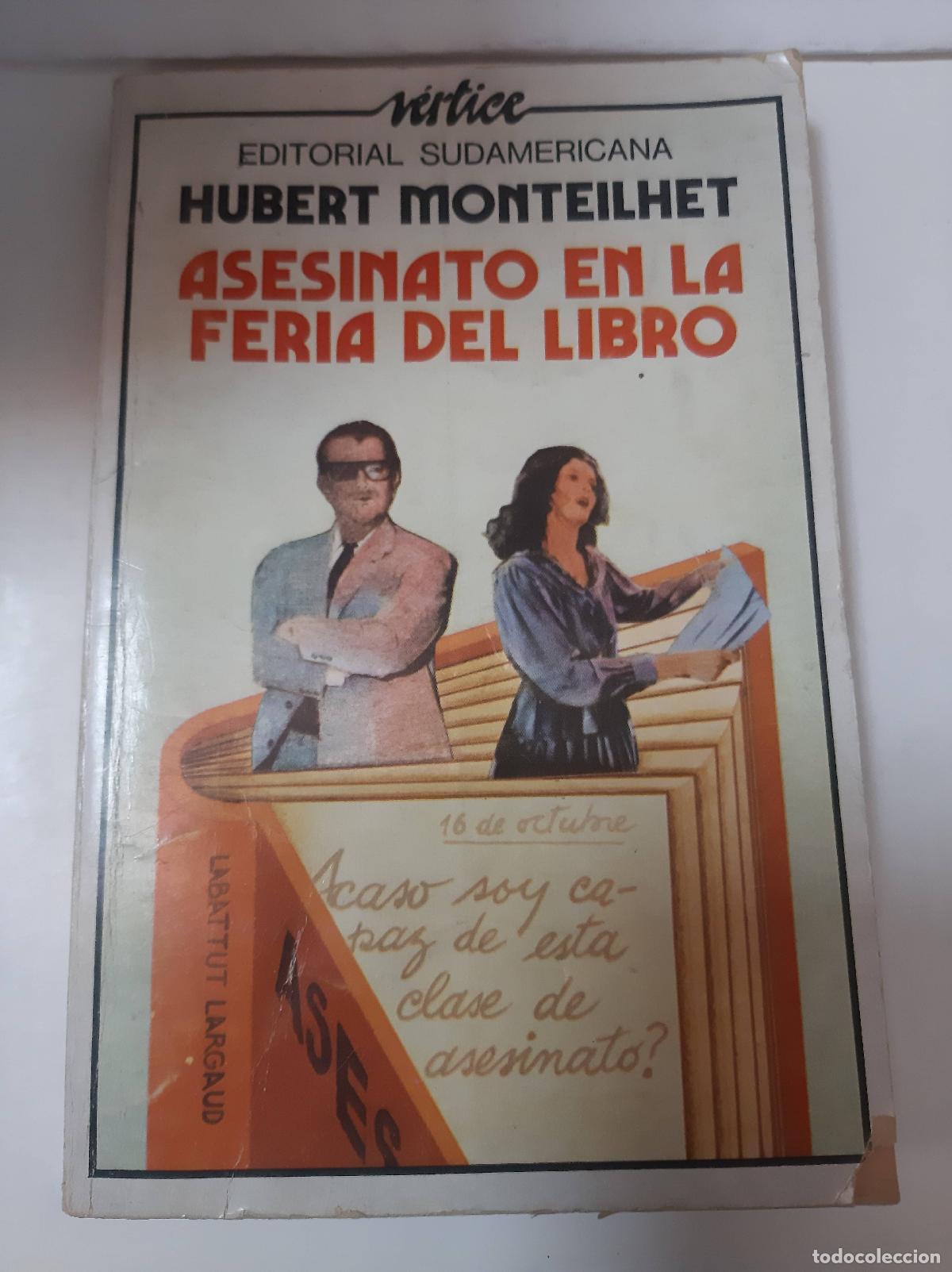 Libros: Asesinato En La Feria Del Libro - Hubert Monteilhet - Foto 1