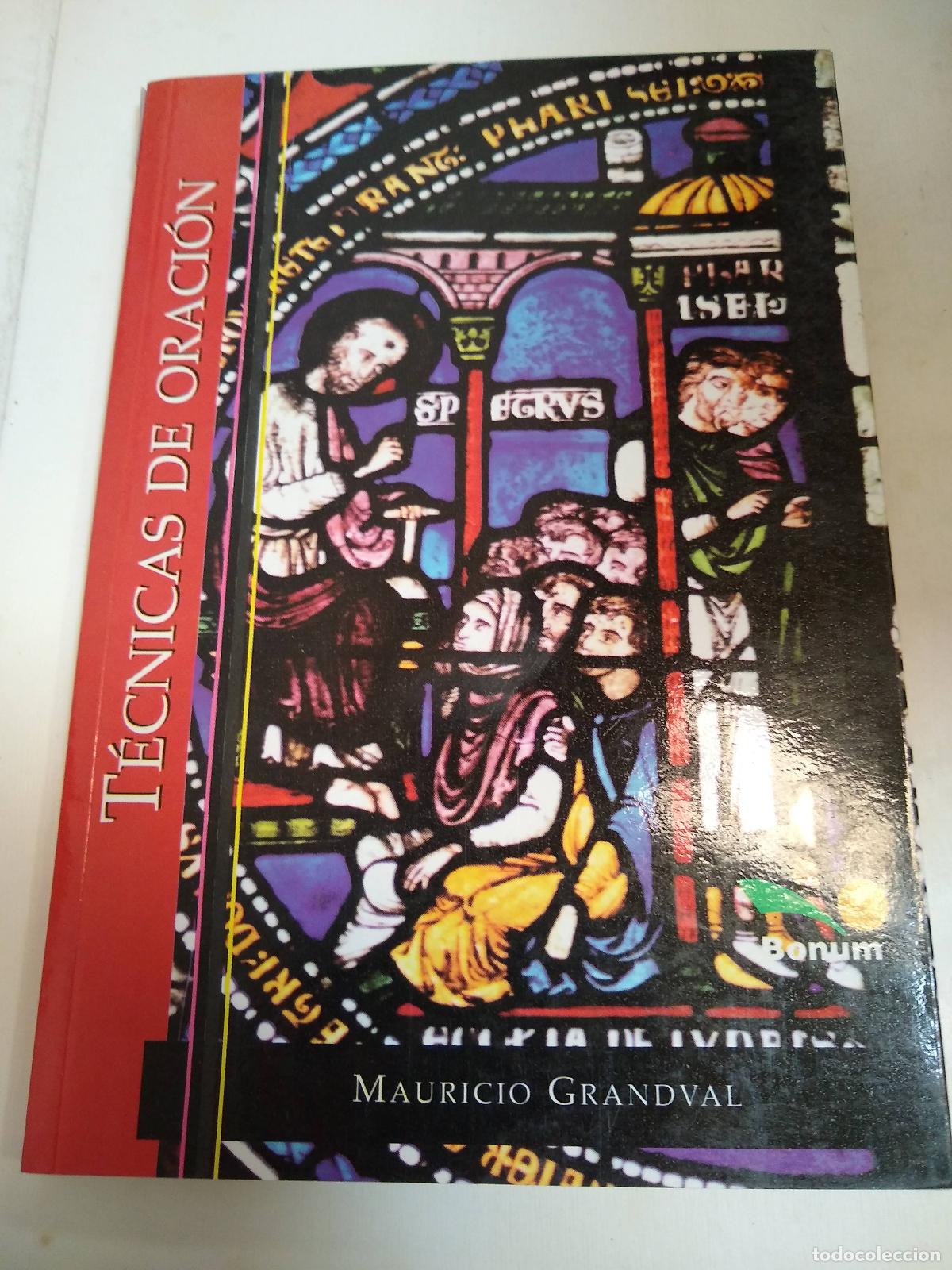 Libros: T&eacute;cnicas De Oraci&oacute;n - Mauricio Grandval - Foto 1