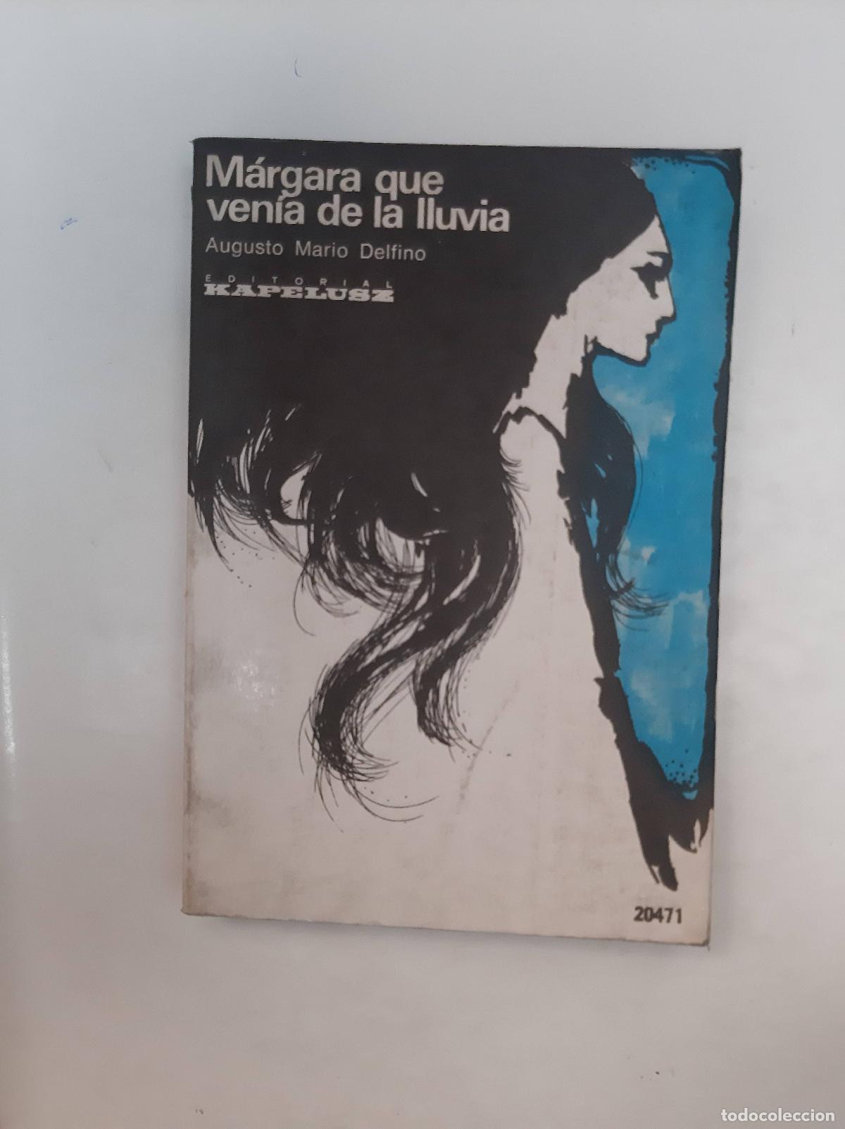 Libros: M&aacute;rgara Que Ven&iacute;a De La Lluvia - Augusto Delfino - Foto 1