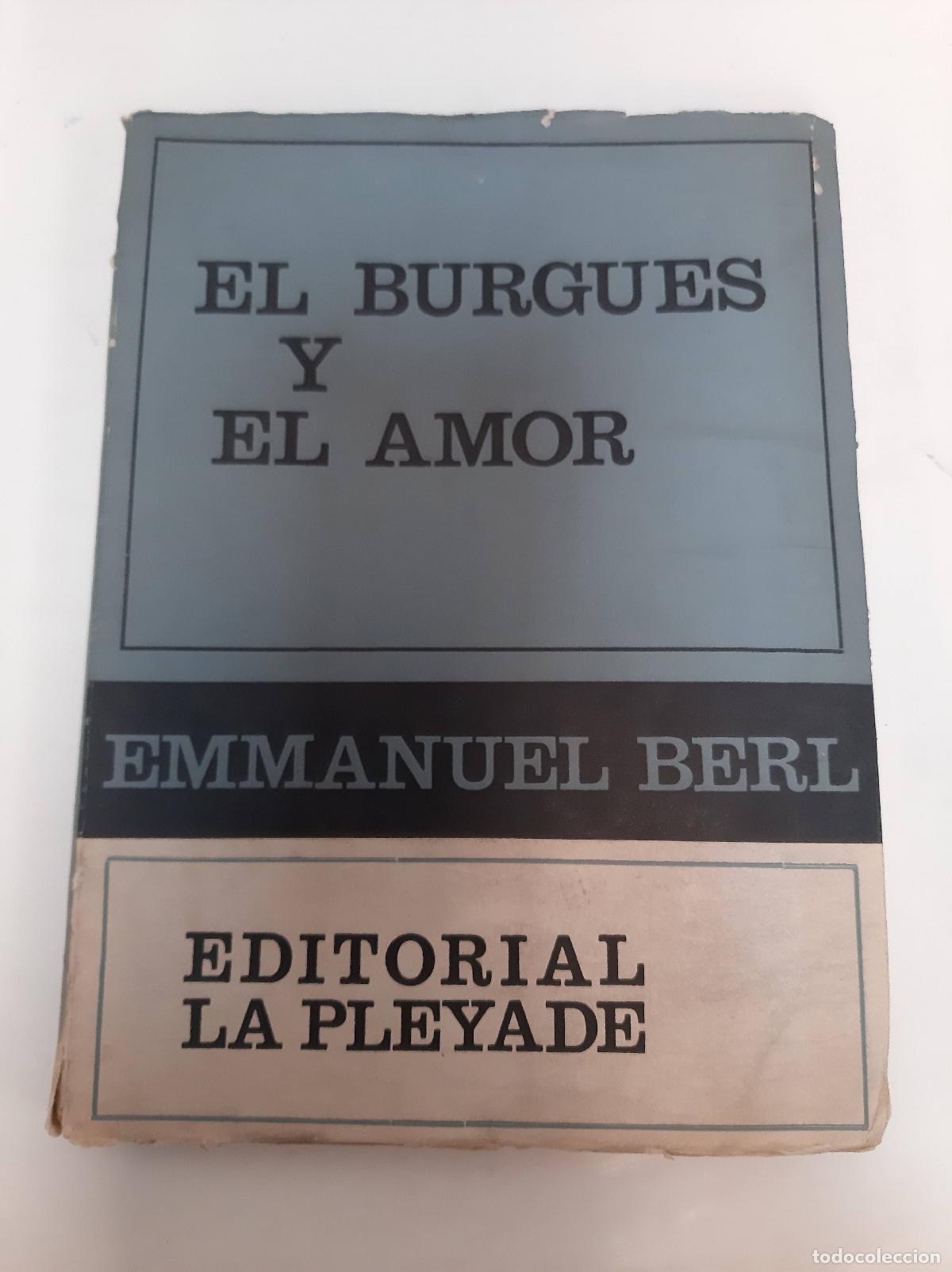Libros: El Burgues Y El Amor - Emmanuel Berl - Foto 1