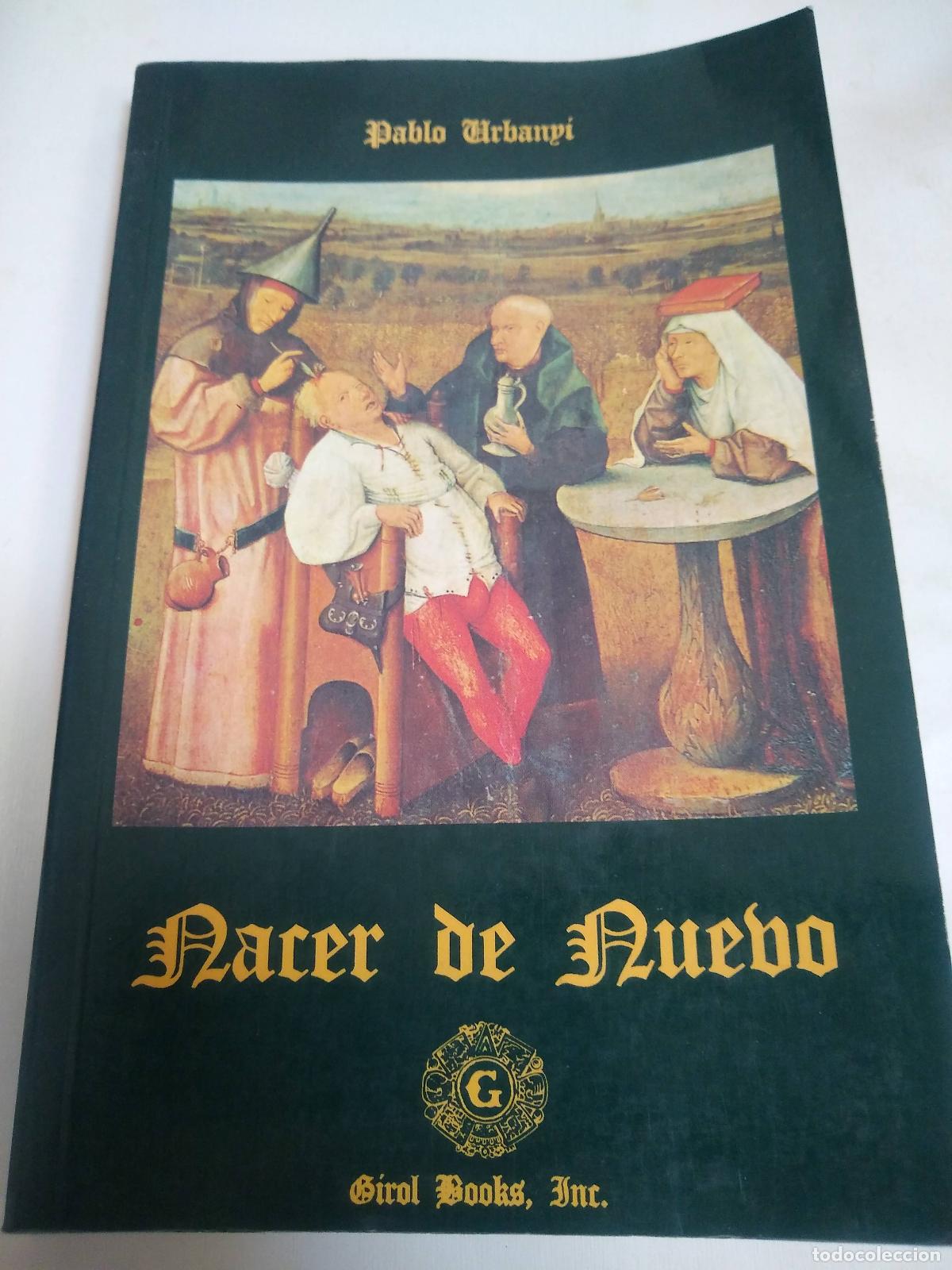 Libros: Nacer De Nuevo - Pablo Urbanyi - Foto 1