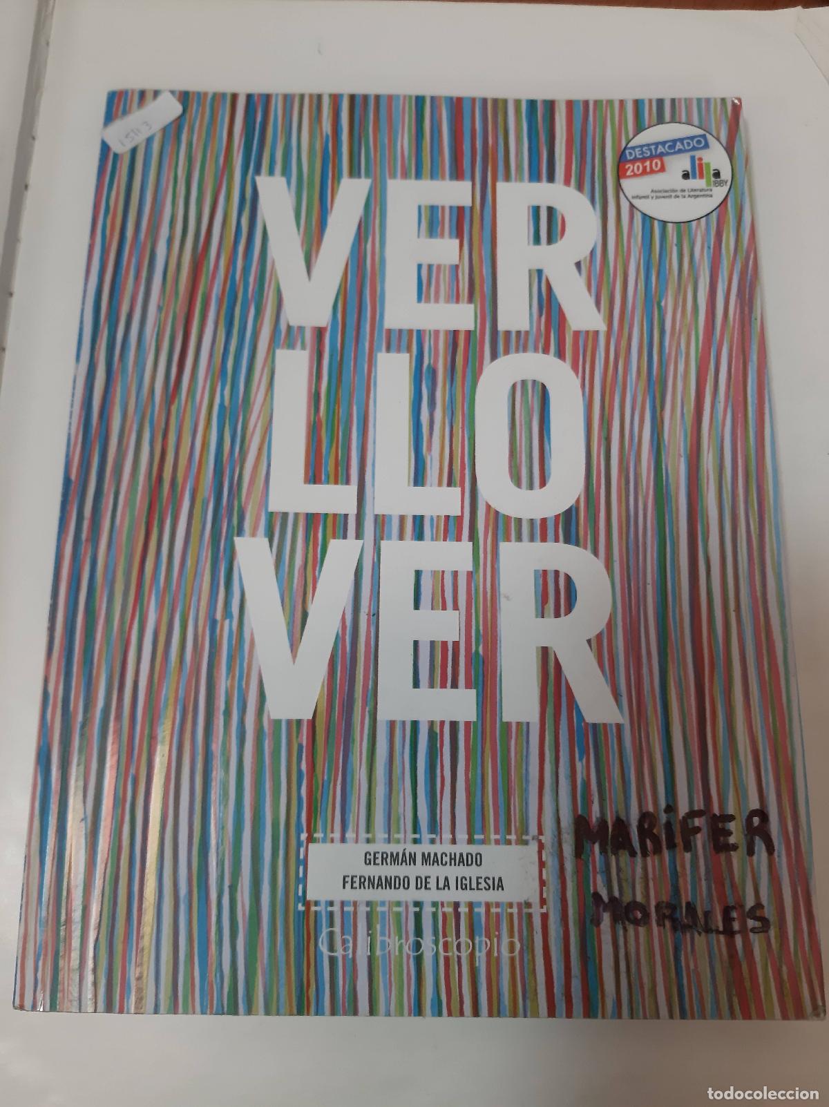 Libri di seconda mano: Ver Llover - Machado - De La Iglesia