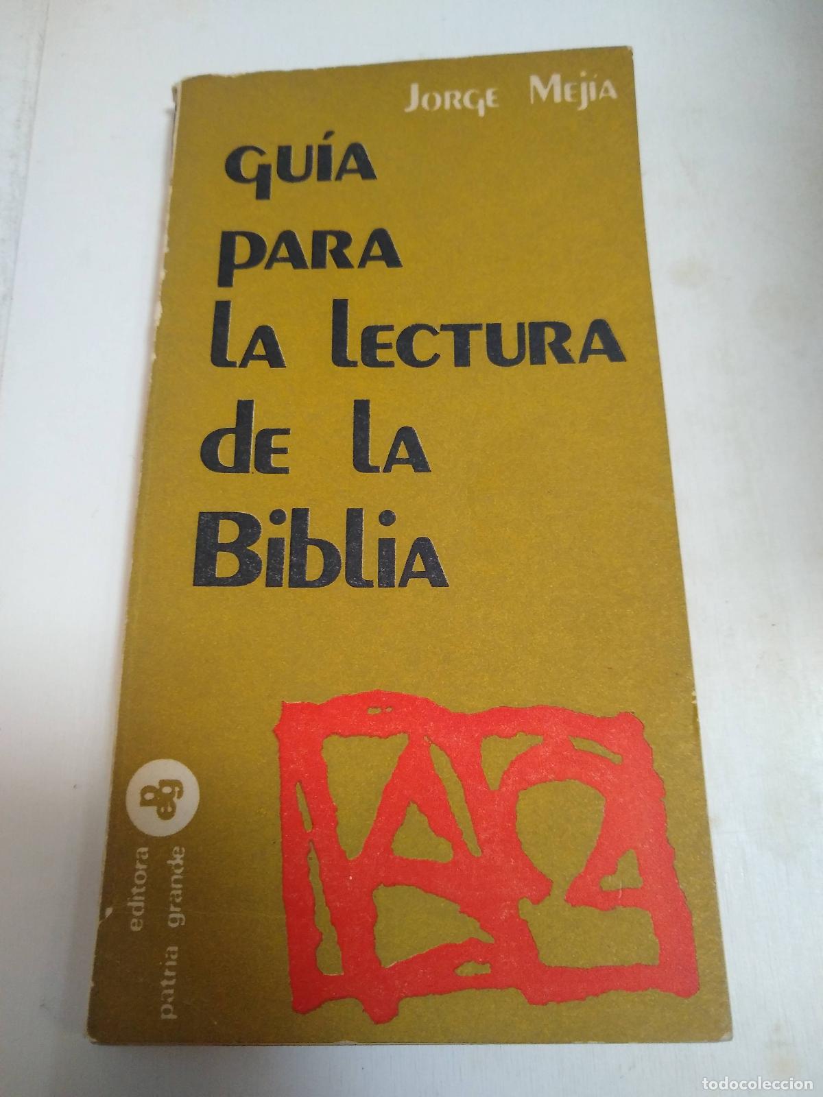 Libros: Gu&iacute;a Para La Lectura De La Biblia - Jorge Mejia