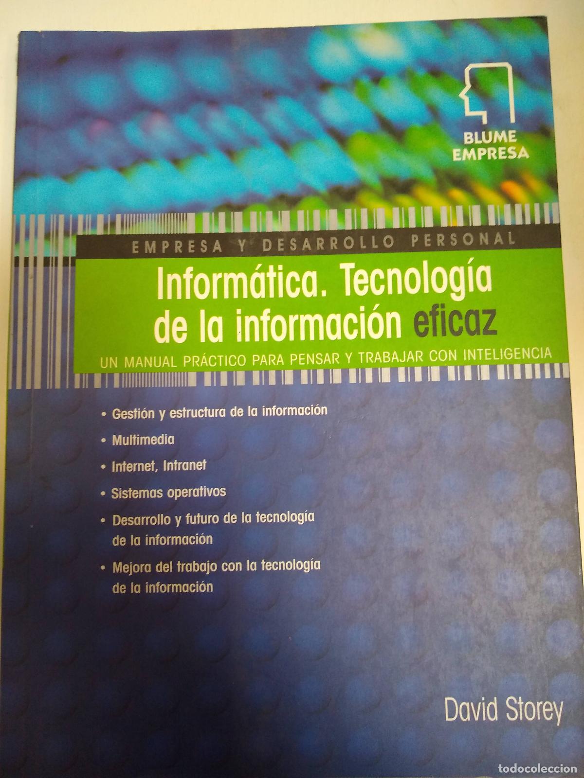Libros: Inform&aacute;tica. Tecnolog&iacute;a De La Informaci&oacute;n Eficaz - Storey - Foto 1