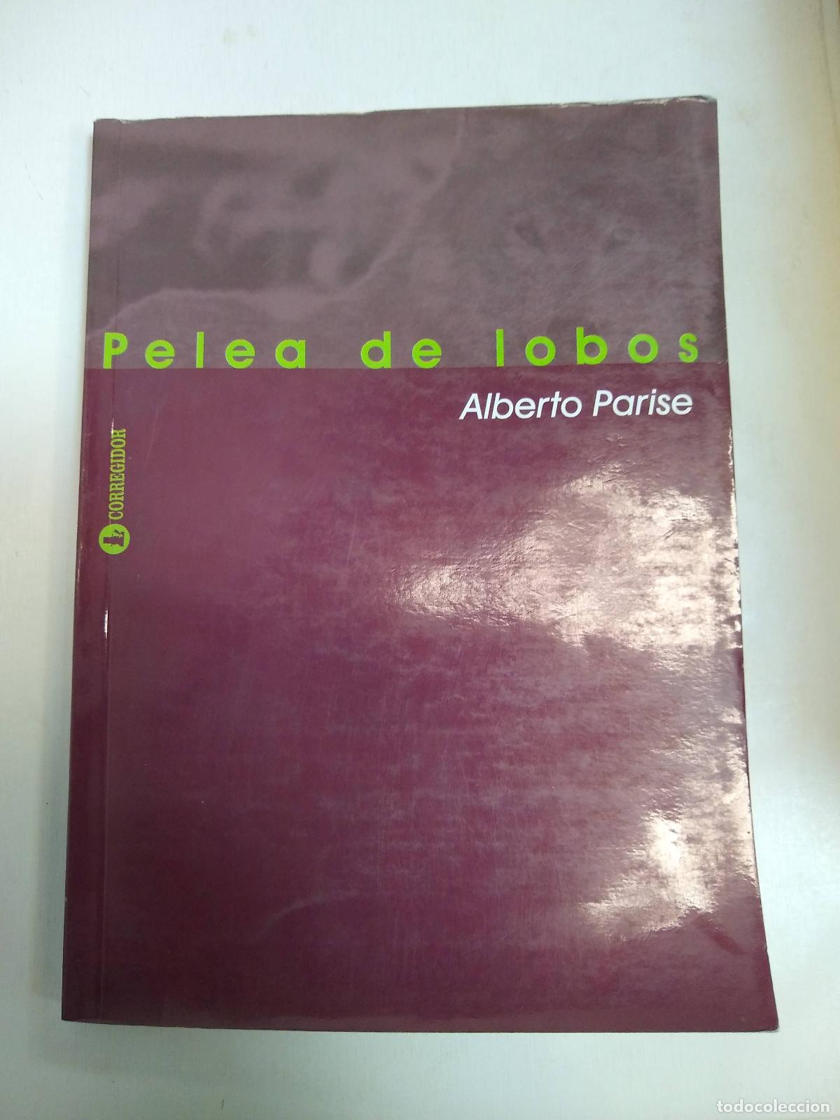 Libros: Pelea De Lobos - Alberto Parise - Foto 1