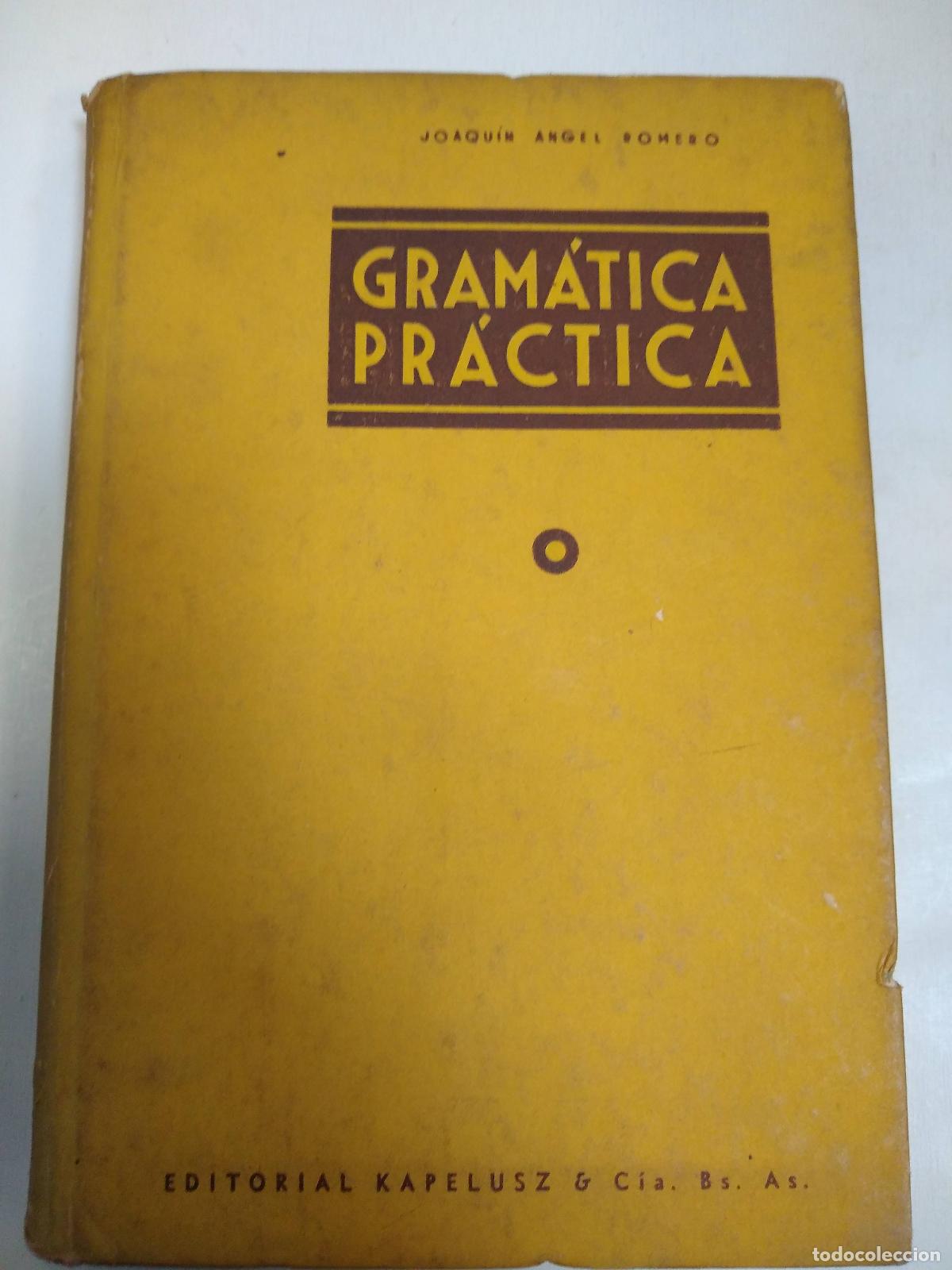 Libros: Gramatica Practica - Joaquin Angel Romero - Foto 1