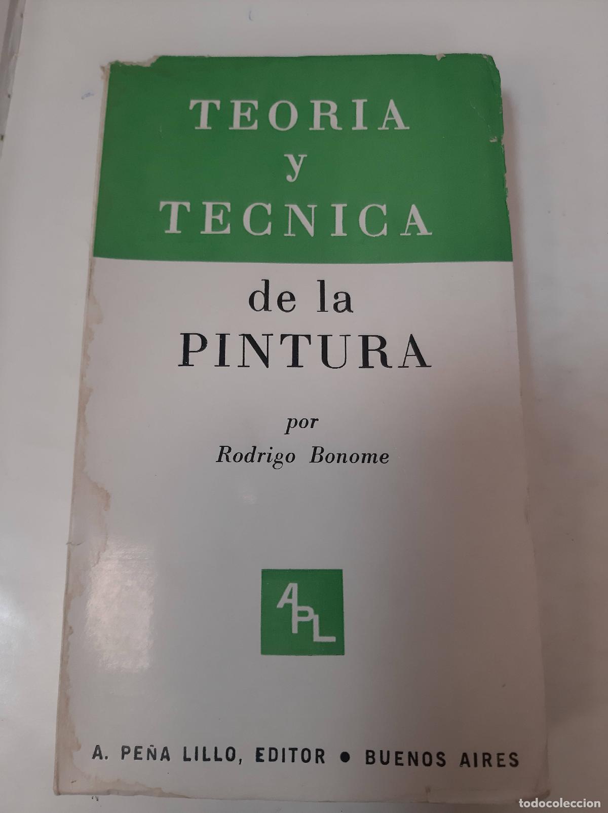 Libros: Teoria Y Tecnica De La Pintura - Rodrigo Bonome