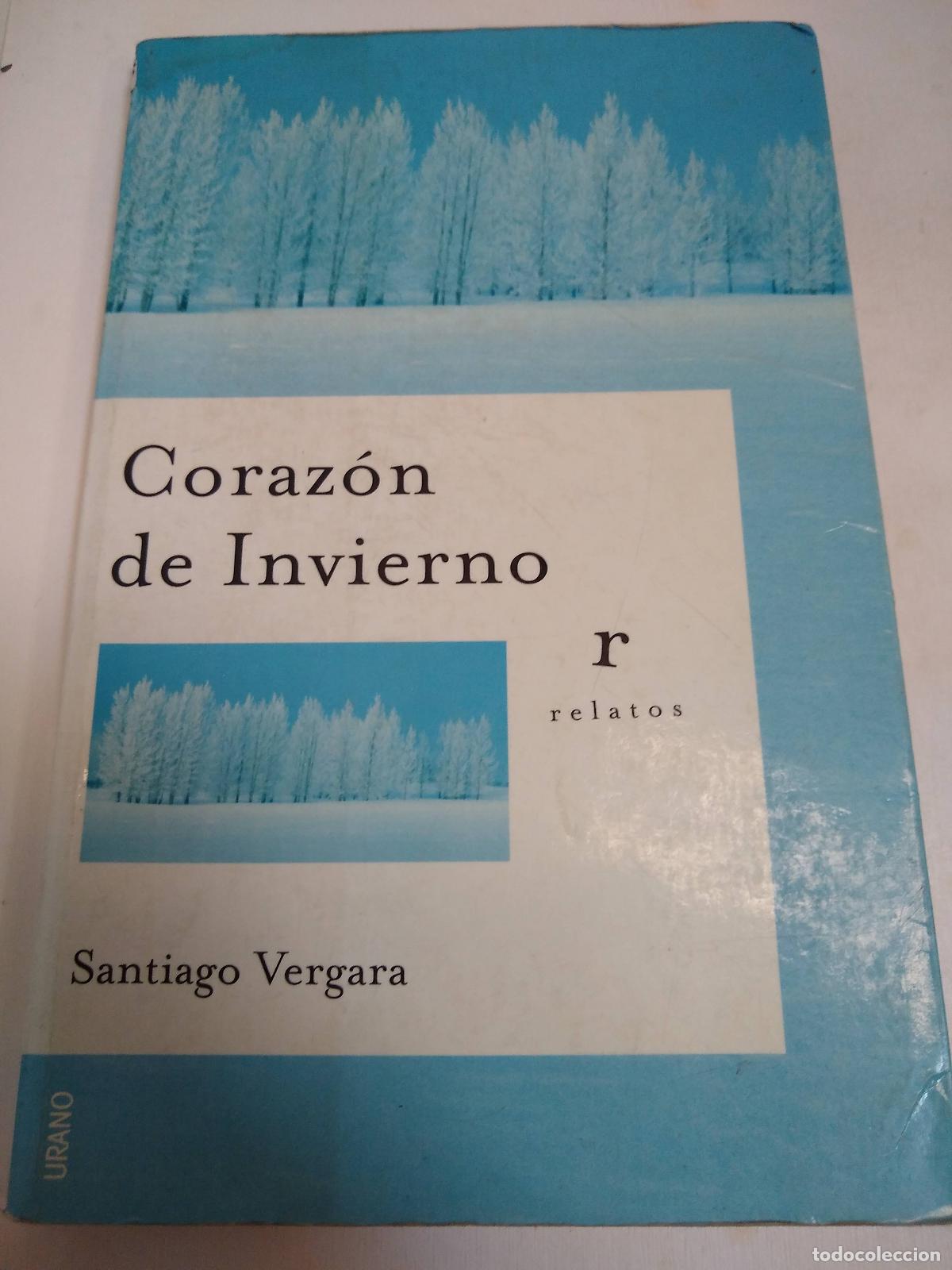 Libros: Coraz&oacute;n De Invierno - Santiago Vergara - Foto 1