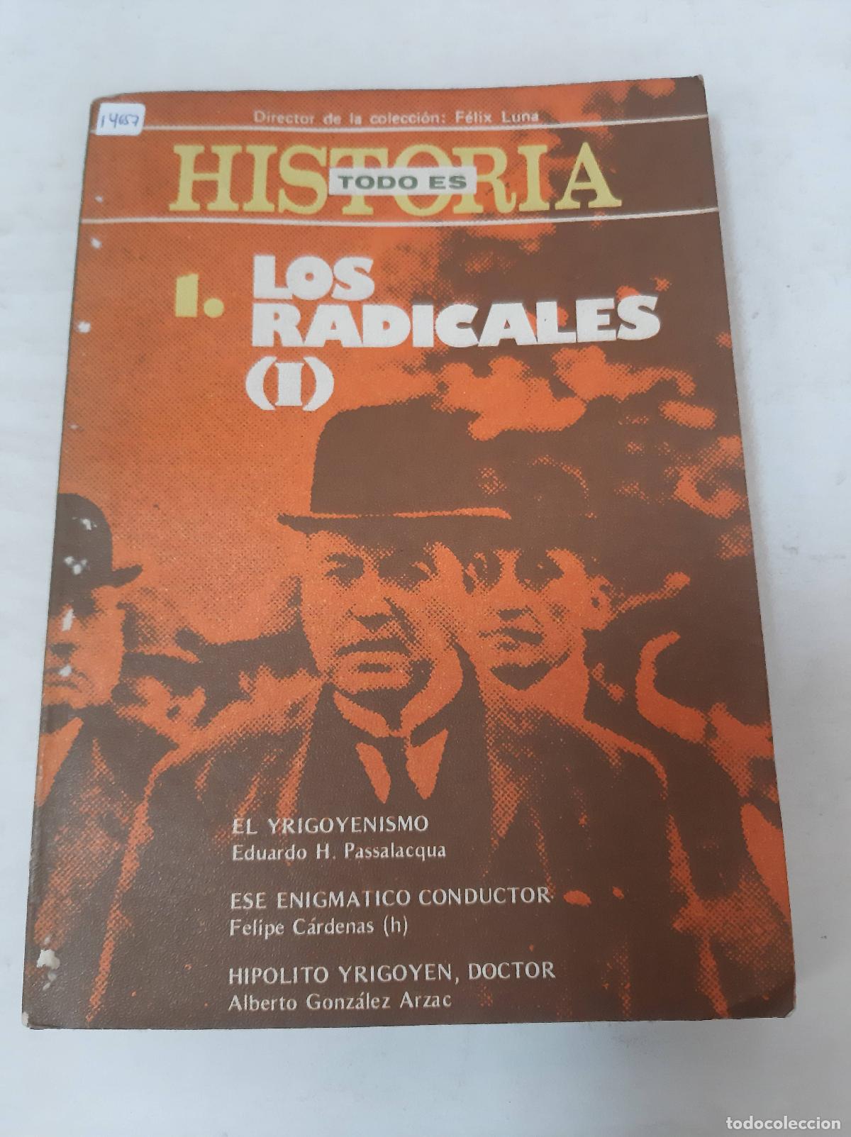 Libros: Historia, Los Radicales I - Felix Luna