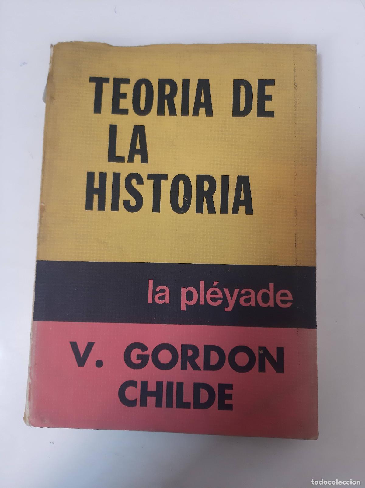 Libros: Teoria Dela Historia - v. Gordon Childe - Foto 1