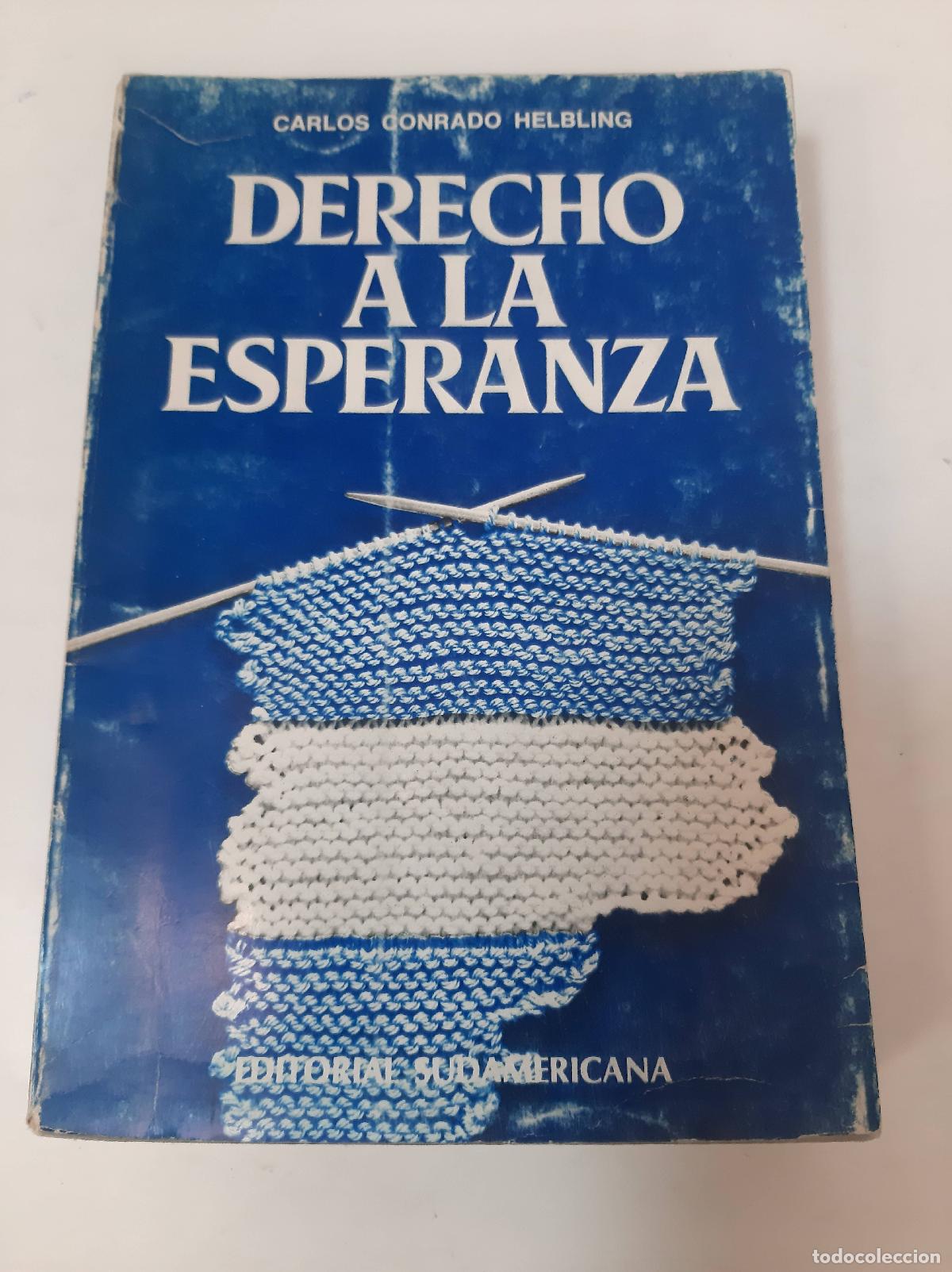 Libros: Derecho A La Esperanza - Carlos Conrado Helbling - Foto 1