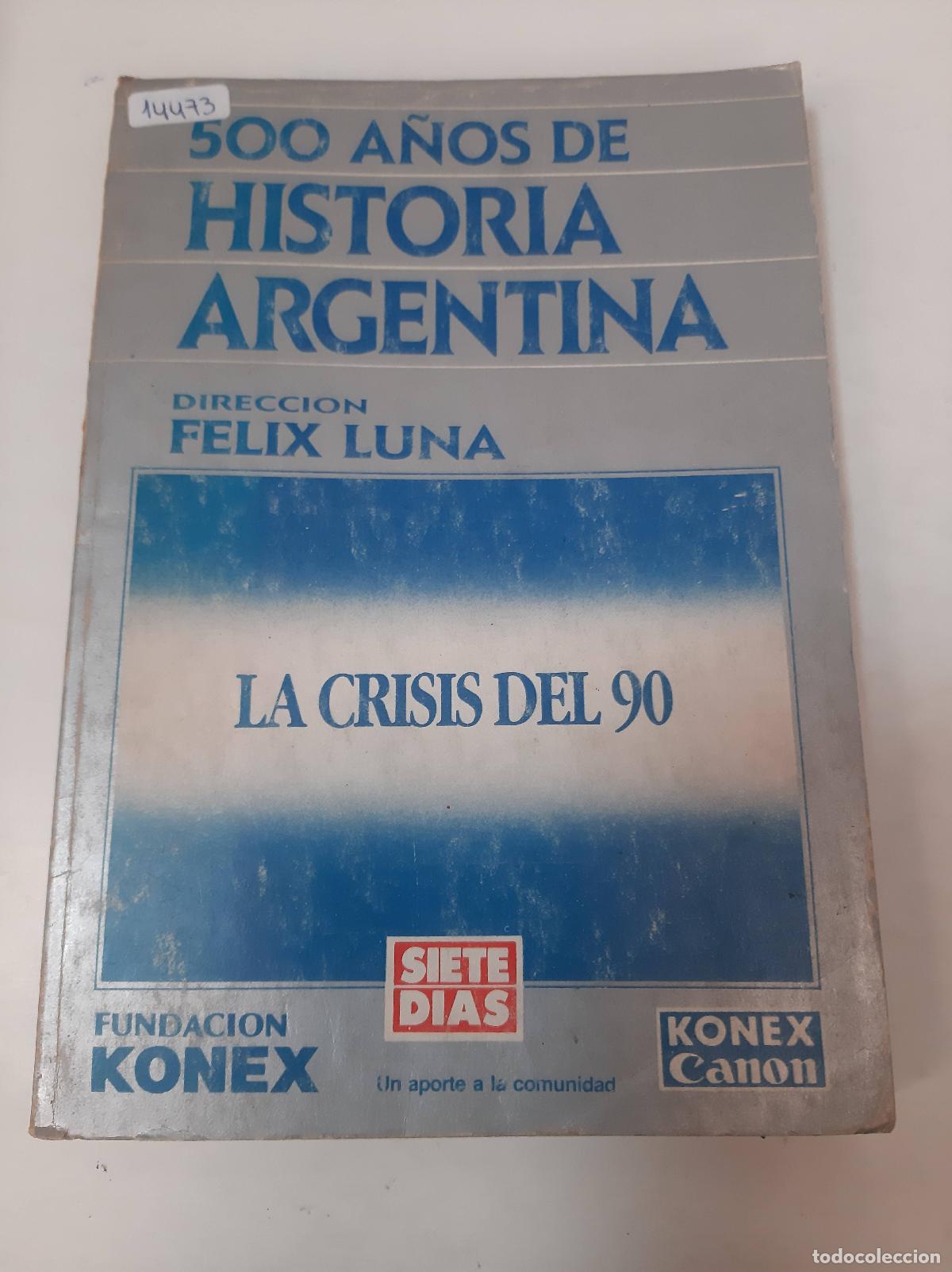 Libros: La Crisis Del 90 - Felix Luna - Foto 1