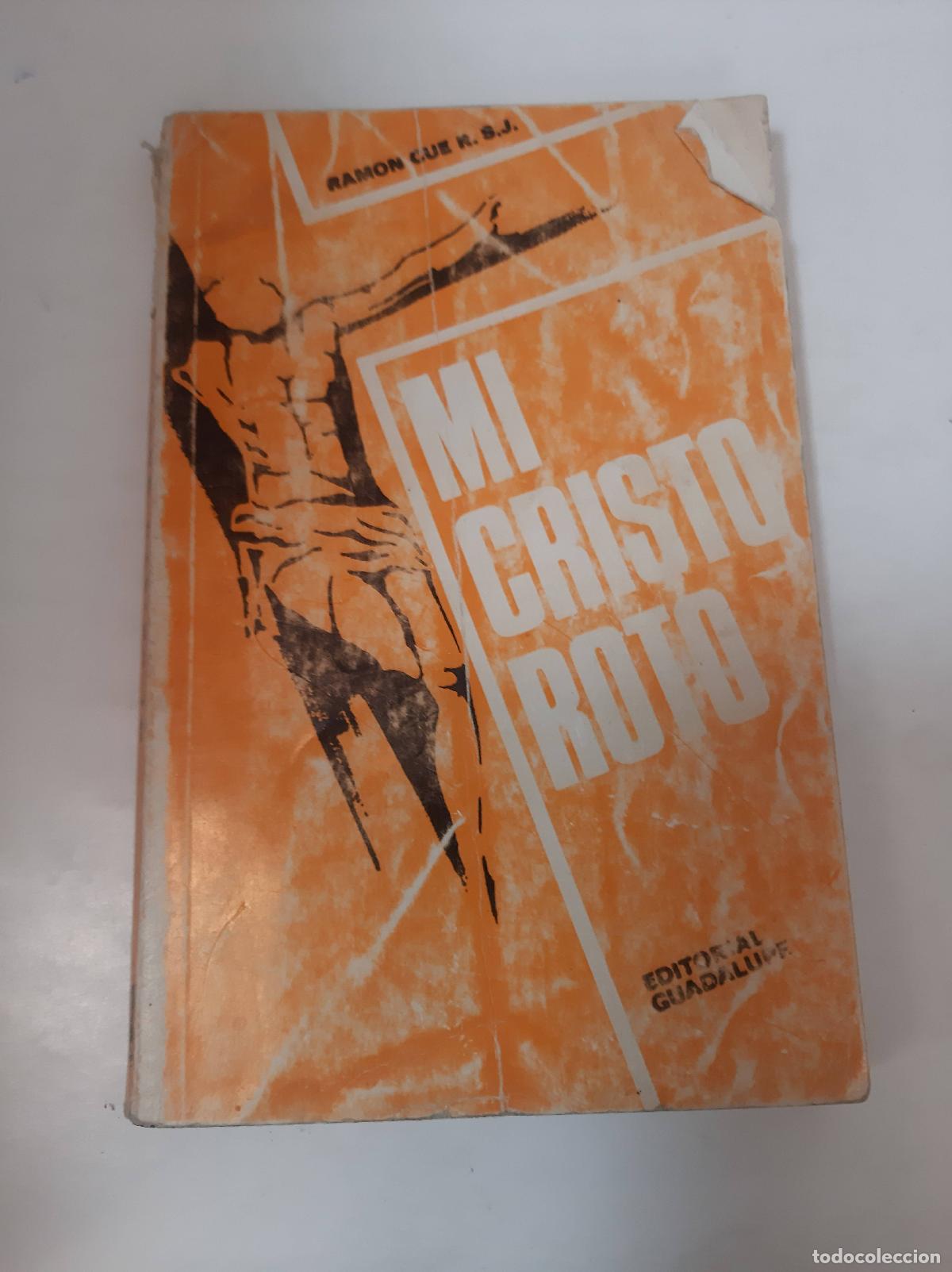 Libros: Mi Cristo Roto - Ramon Cue R. S.J - Foto 1