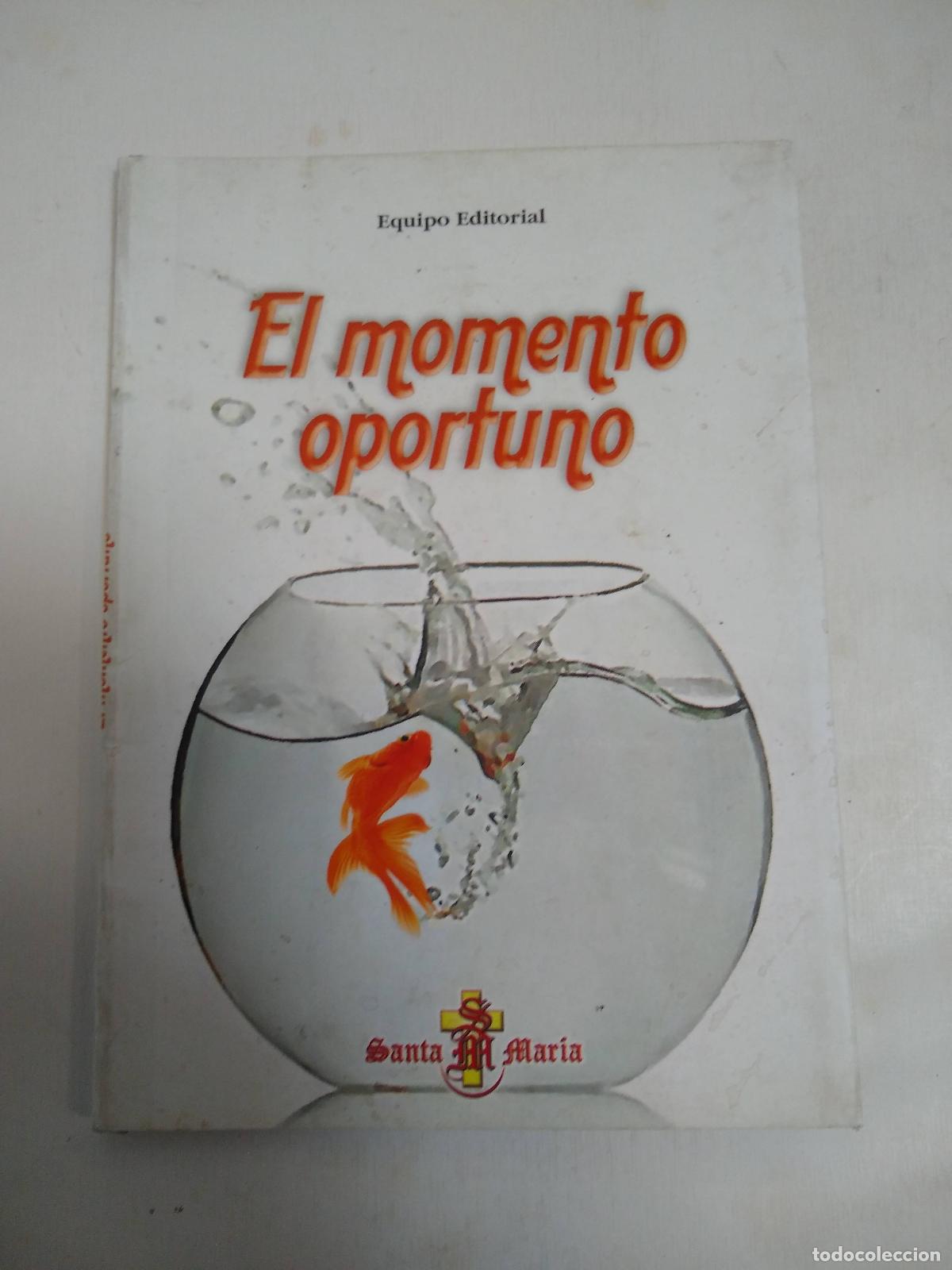 Libros: El Momento Oportuno - Equipo editorial - Foto 1