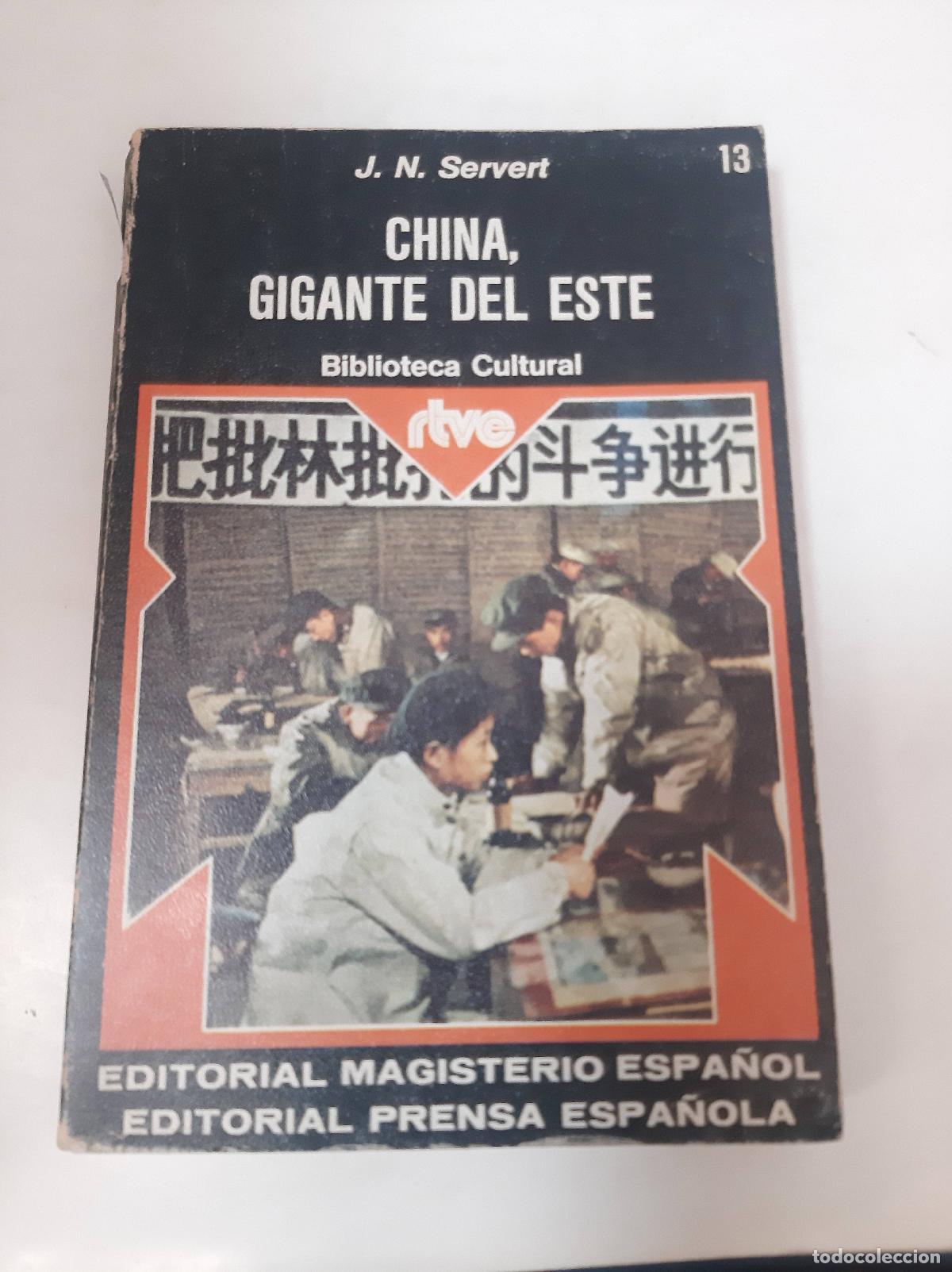 Libros: China, Gigante Del Este - J.N. Servert