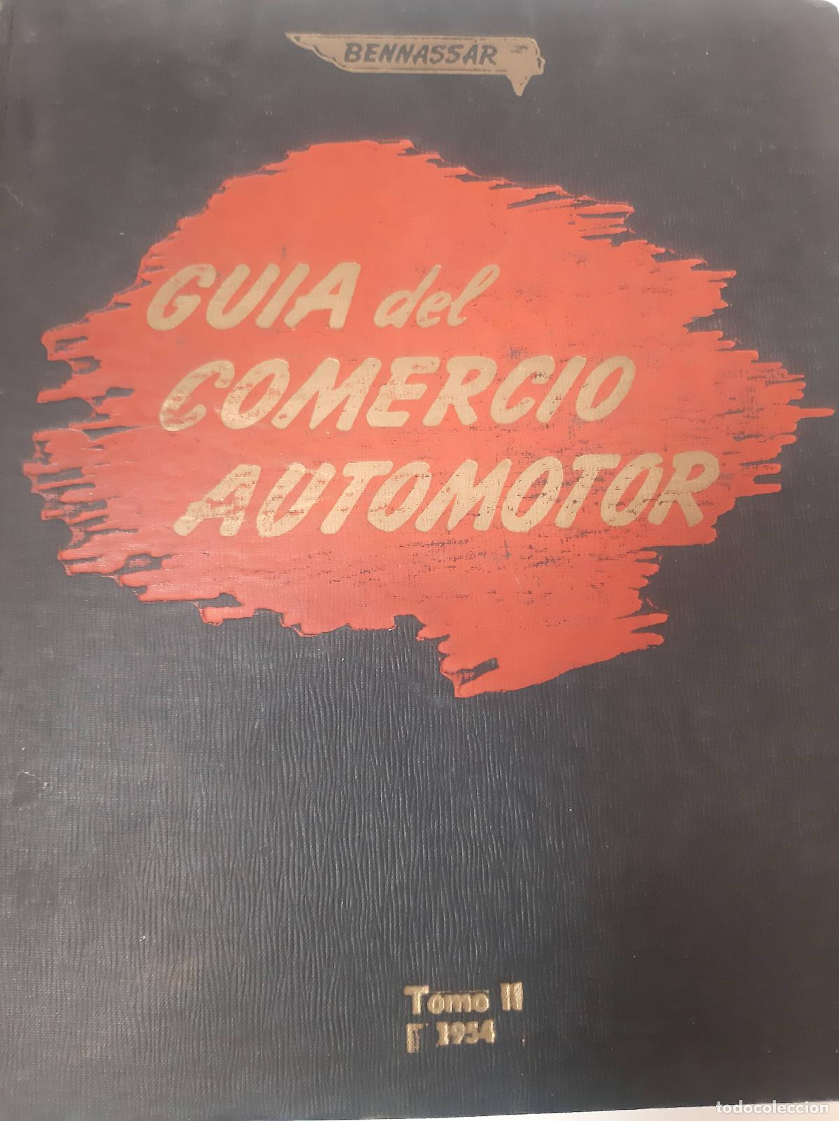 Libros: Gu&iacute;a Del Comercio Automotor - Tomo II 1954 - Bennassar - Foto 1