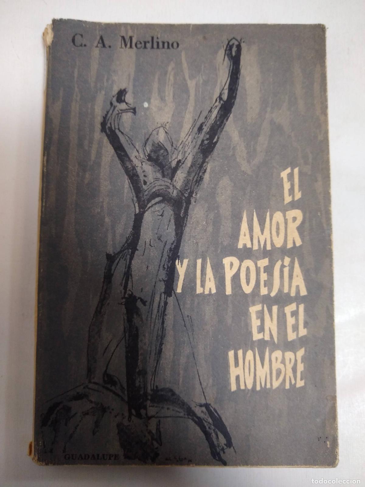 Libri di seconda mano: El Amor Y La Poesia En El Hombre - C.a. Merlino