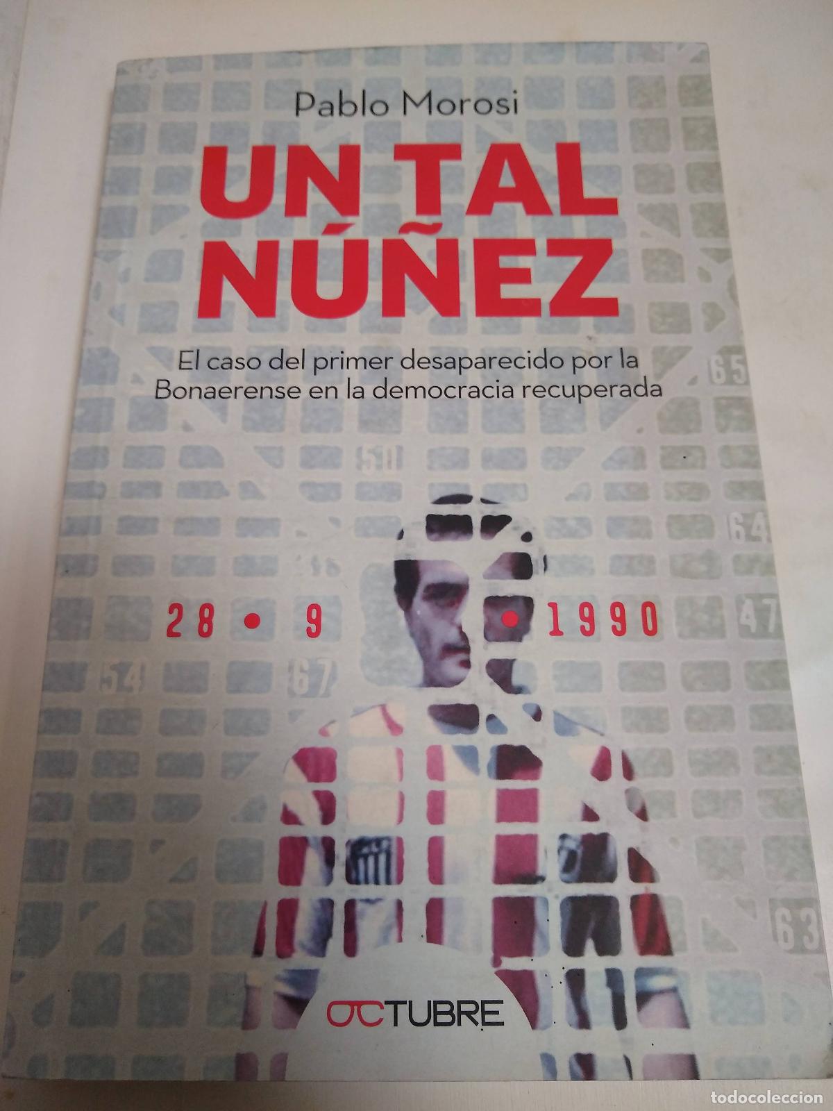 Libros: Un Tal N&uacute;&ntilde;ez - Pablo Morosi - Foto 1