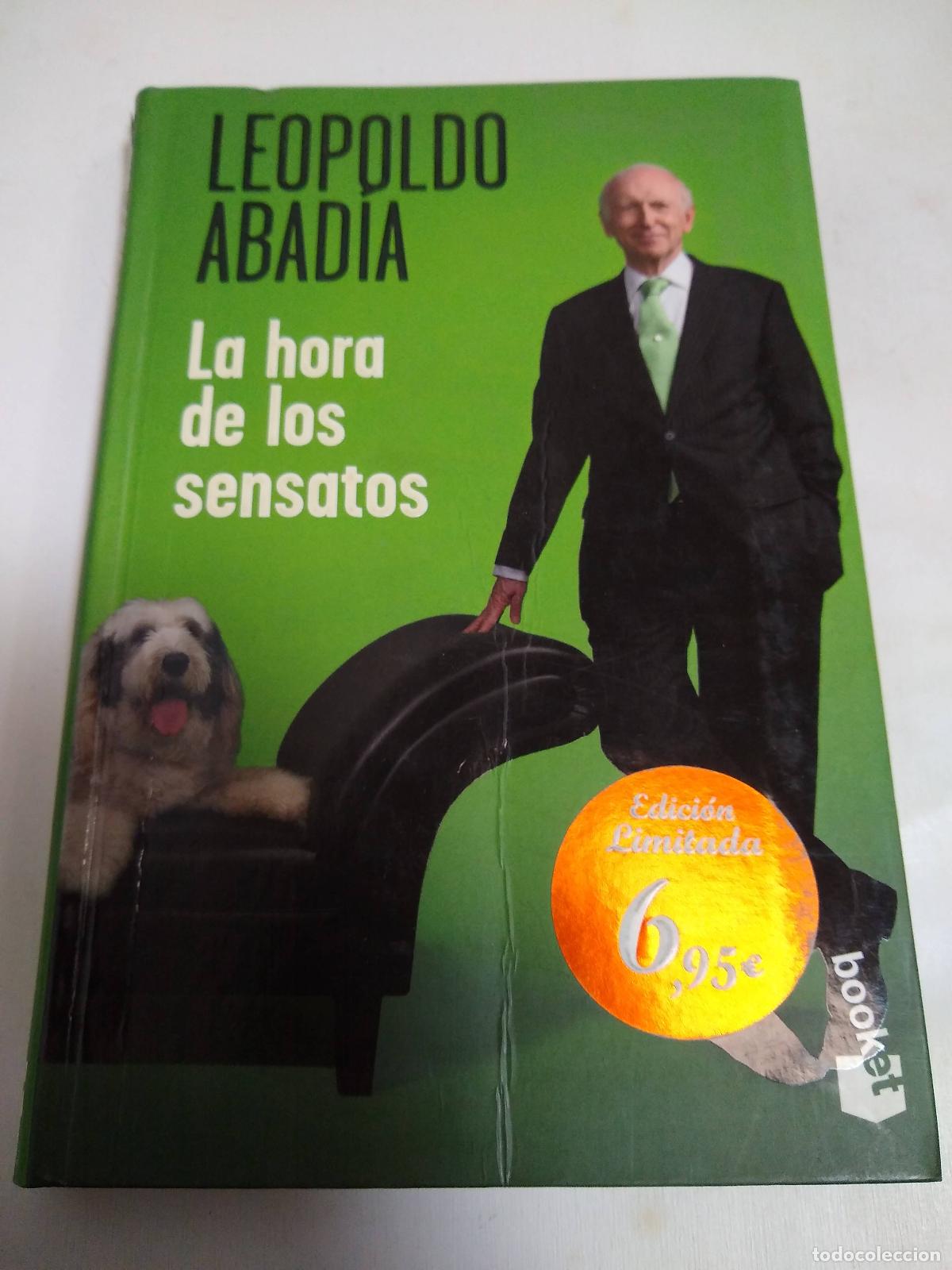 Libri di seconda mano: La Hora De Los Sensatos - Leopoldo Abadia