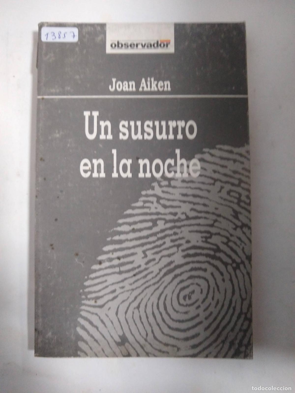 Libros: Un Susurro En La Noche - Joan Aiken - Foto 1