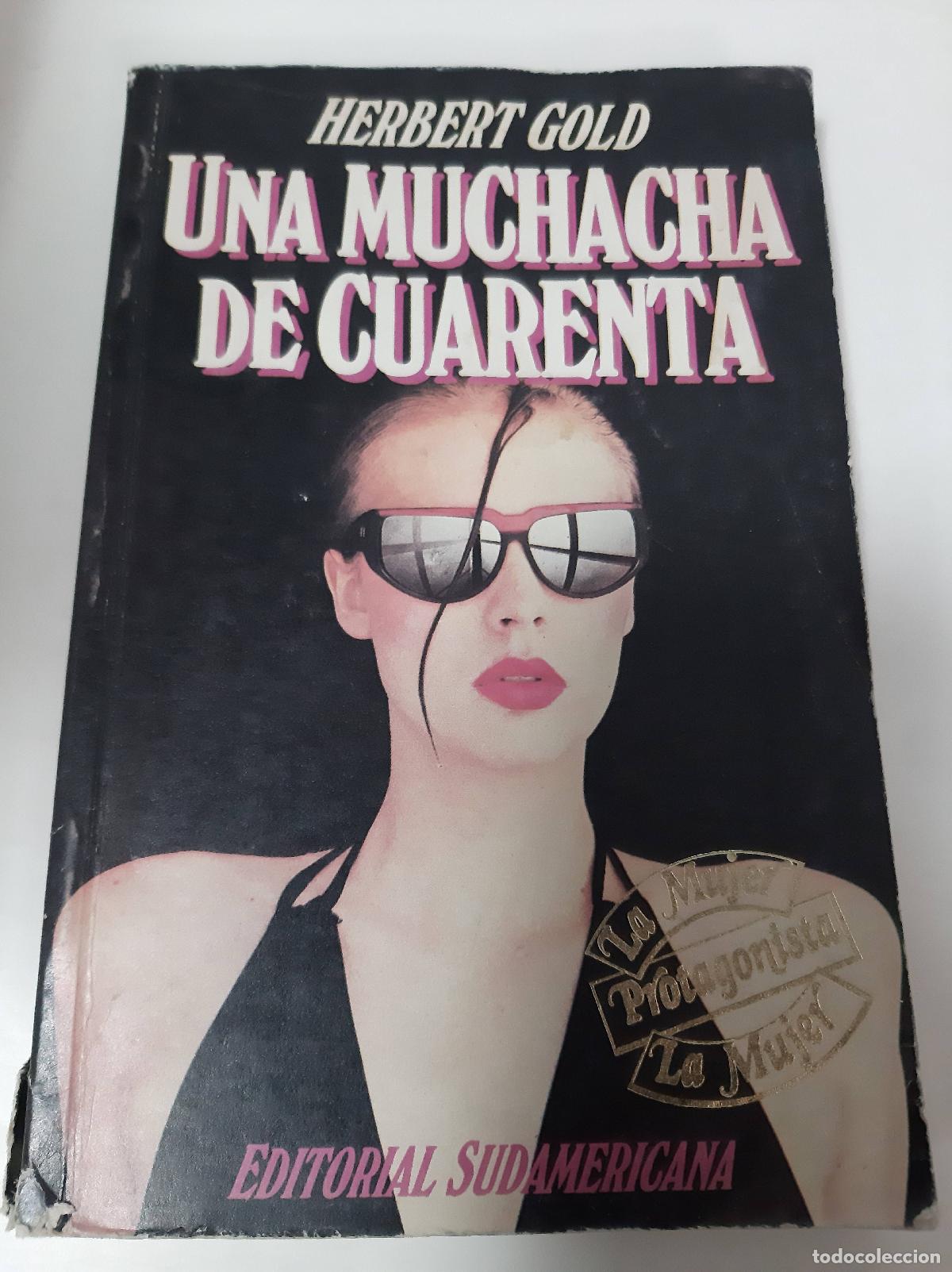 Libros: Una Muchacha De Cuarenta - Herbert Gold - Foto 1