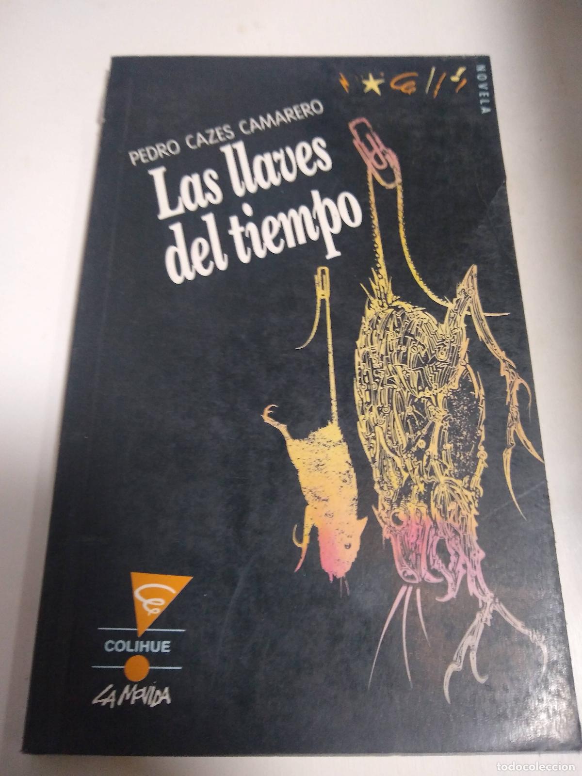 Libros: Las Llaves Del Tiempo - Pedro Cazes Camarero - Foto 1