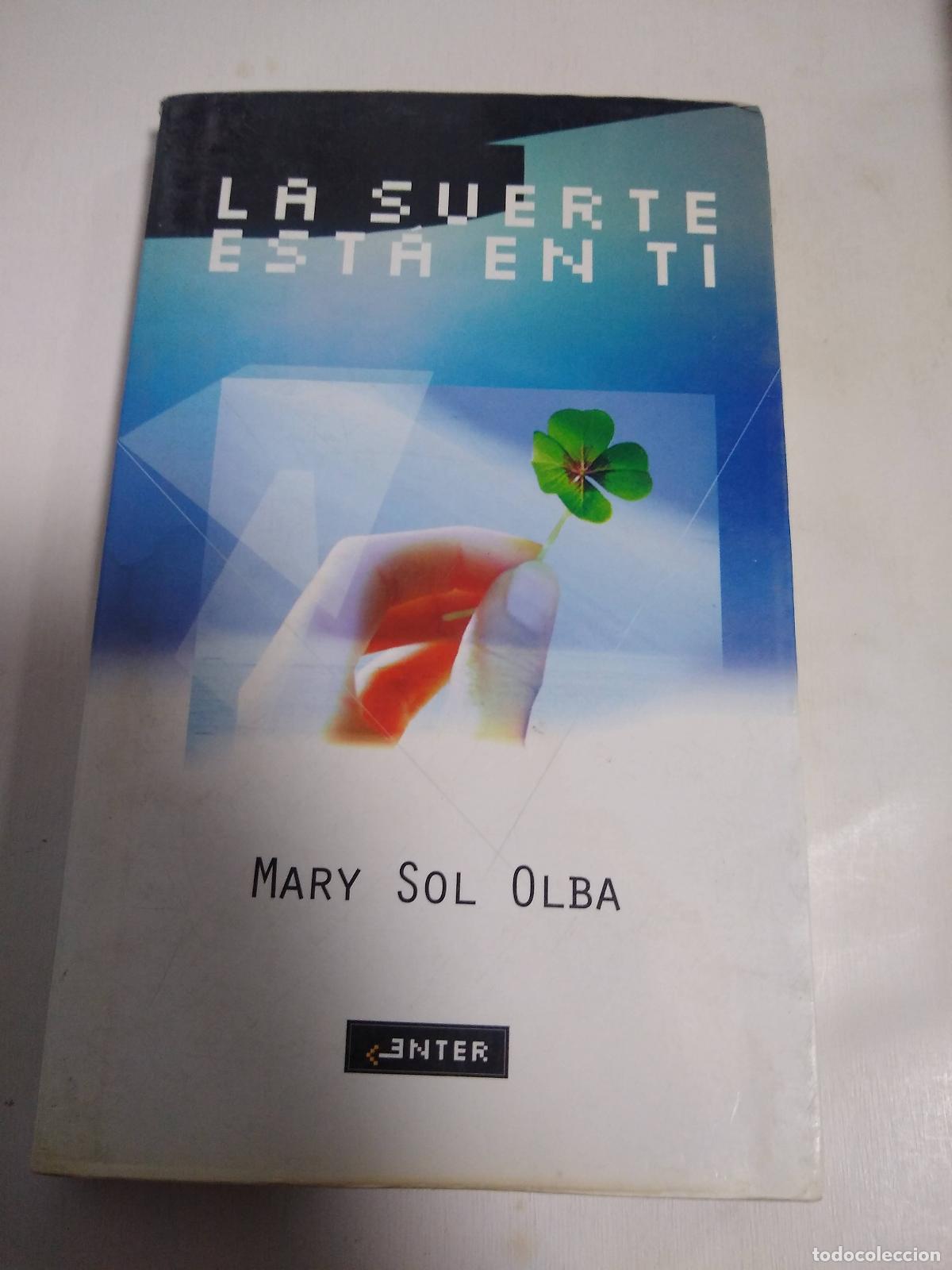 Libros: La Suerte Est&aacute; En Ti - Mary Sol Olba - Foto 1