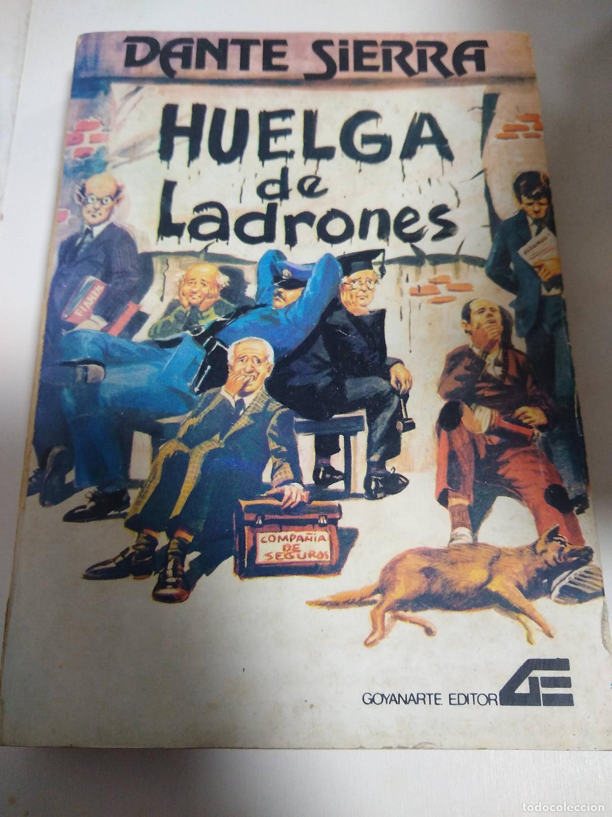 Libros: Huelga De Ladrones - Dante Sierra - Foto 1