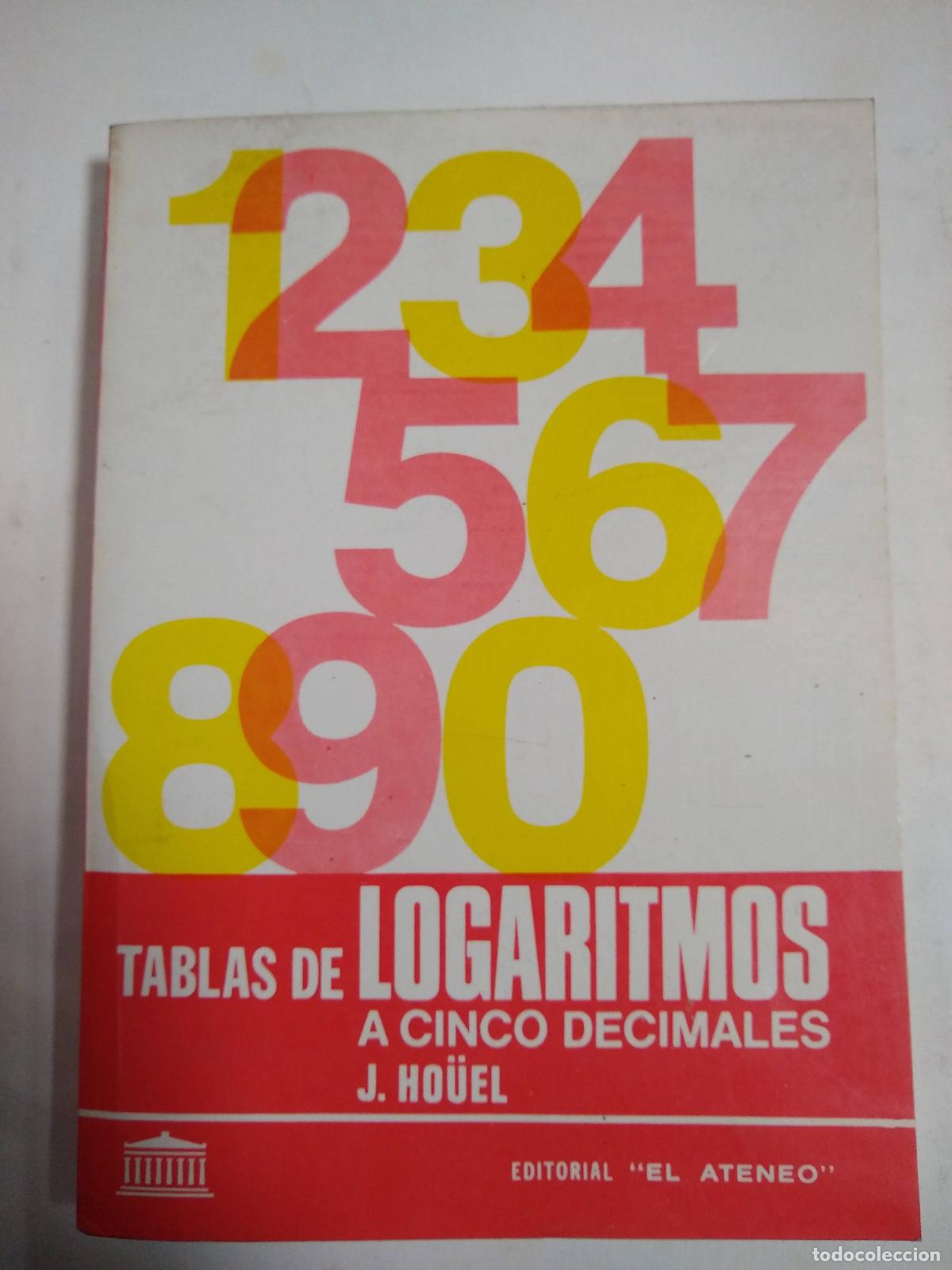Libros: Tabla De Logaritmos A Cinco Decimales - J. Houel - Foto 1