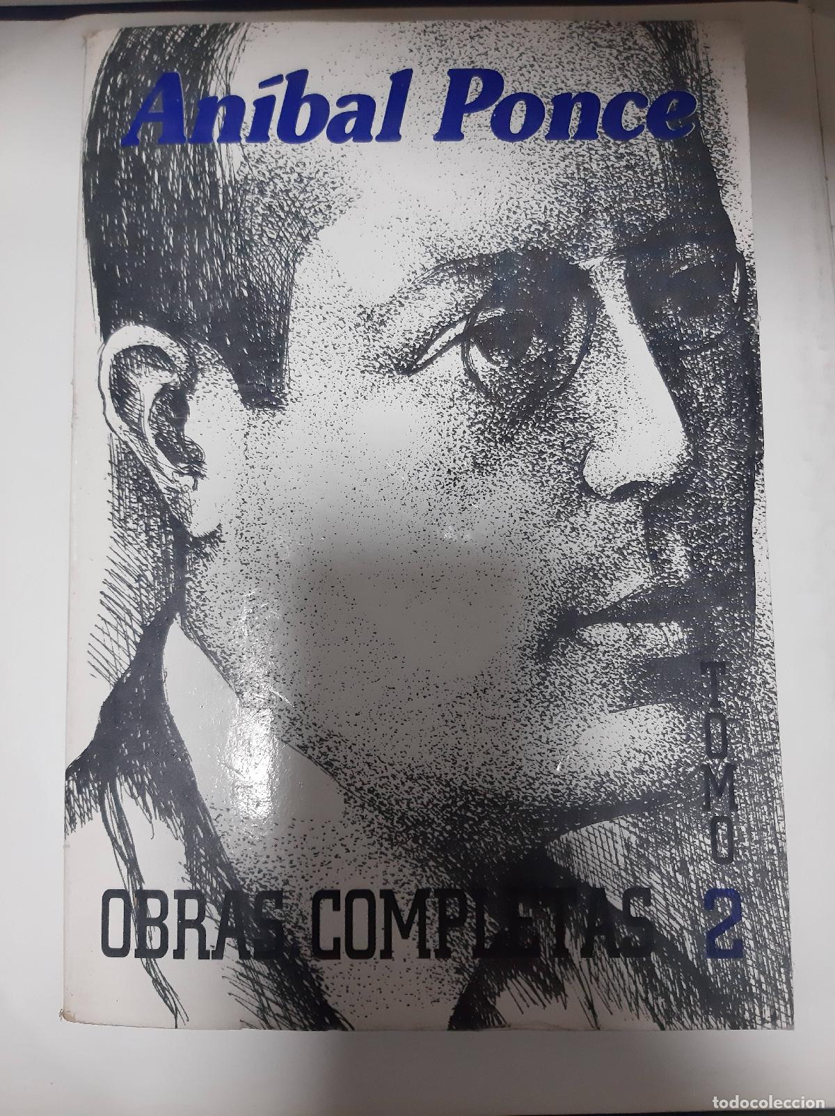 Libros: An&iacute;bal Ponce - Obras Completas Tomo 2 - Anibal Ponce - Foto 1