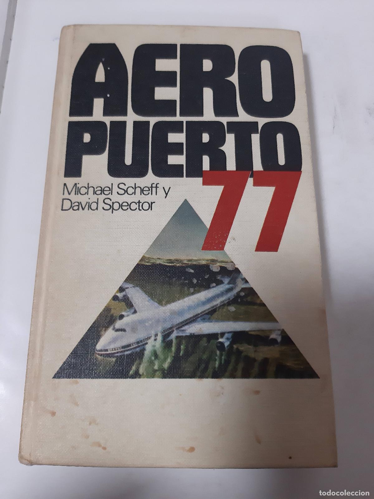 Libros: Aeropuerto 77 - Scheff Y Spector - Foto 1