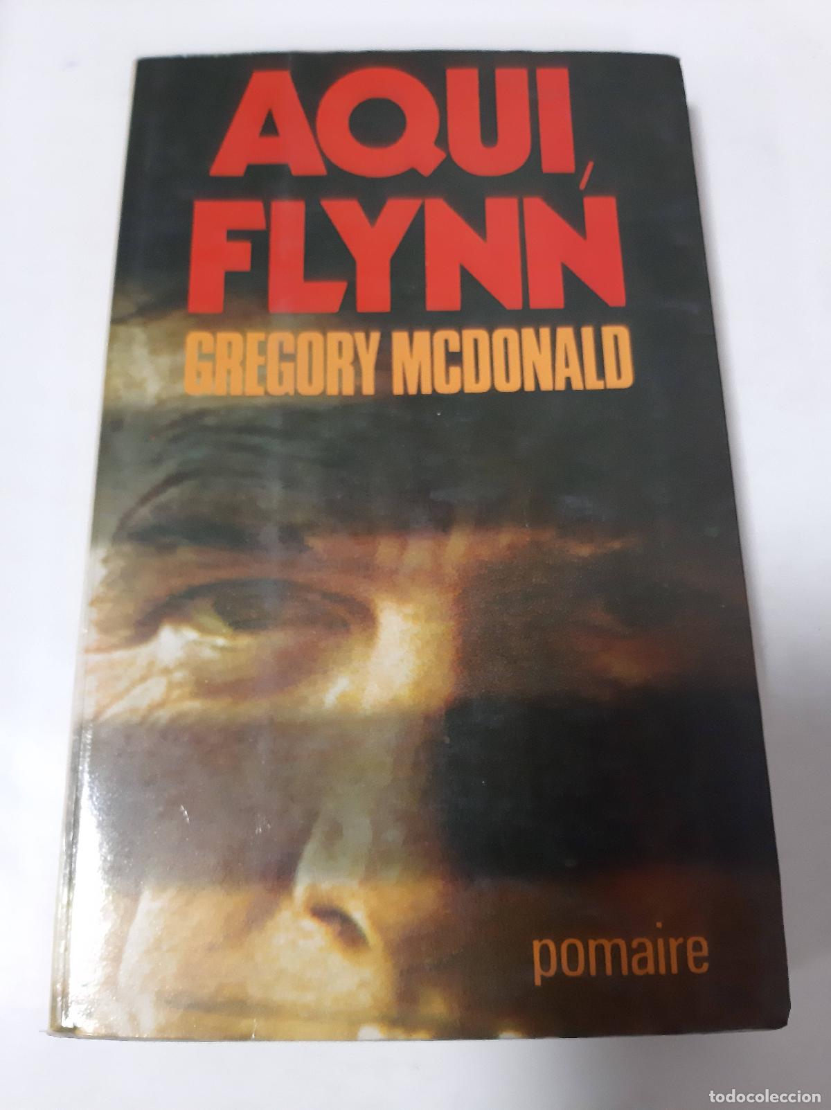 Libros: Aqui, Flynn - Gregory Mcdonald - Foto 1