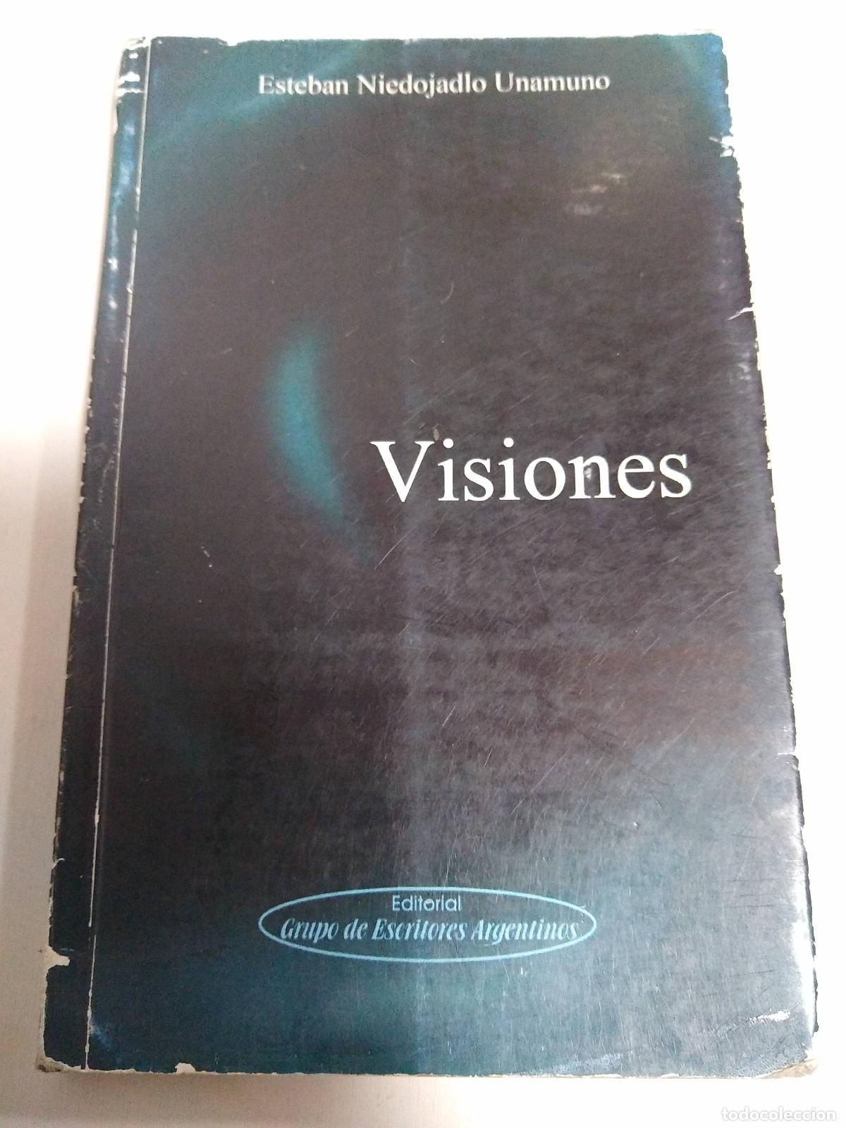 Libros: Visiones - Esteban Niedojadlo Unamuno - Foto 1