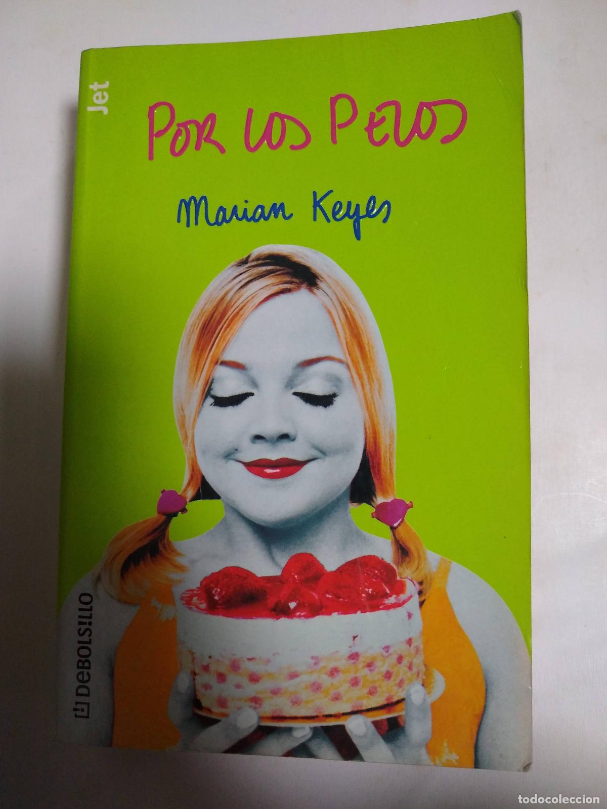 Libros: Por Los Pelos - Marian Keyes - Foto 1