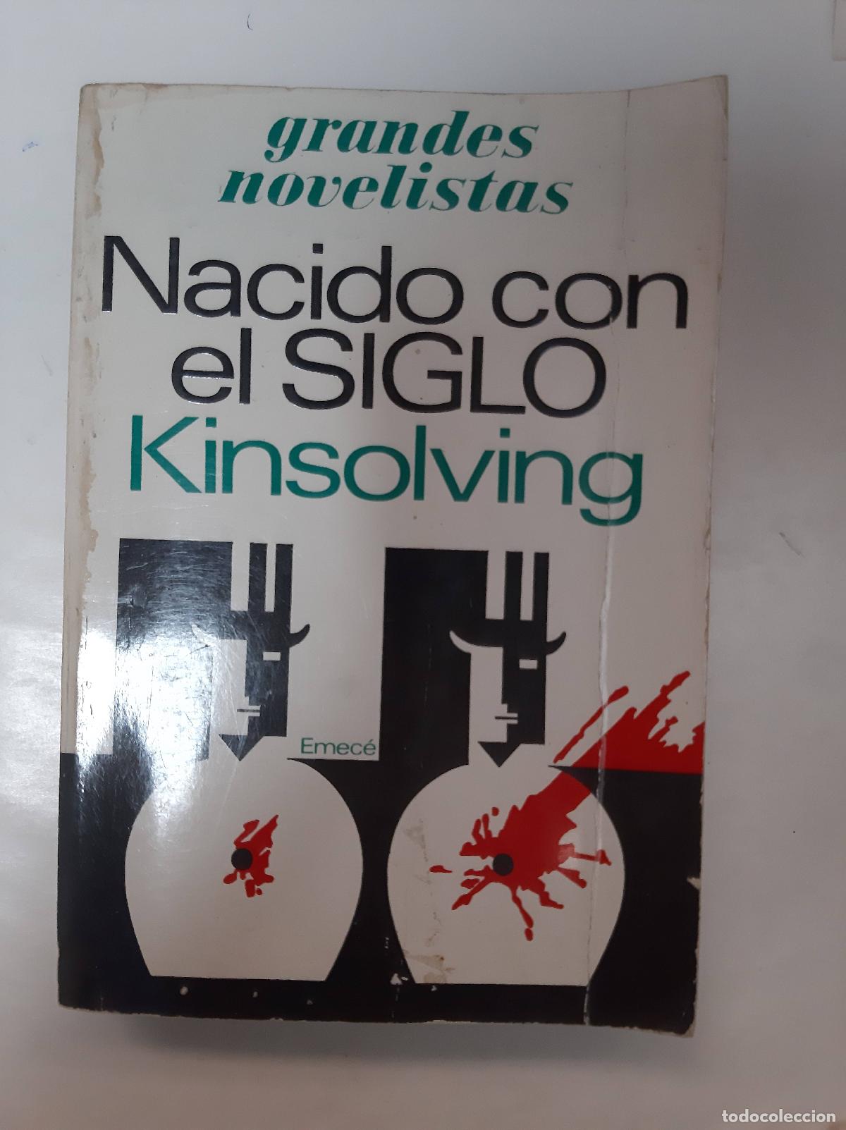 Libros: Nacidos Con El Siglo - Kinsolving - Foto 1
