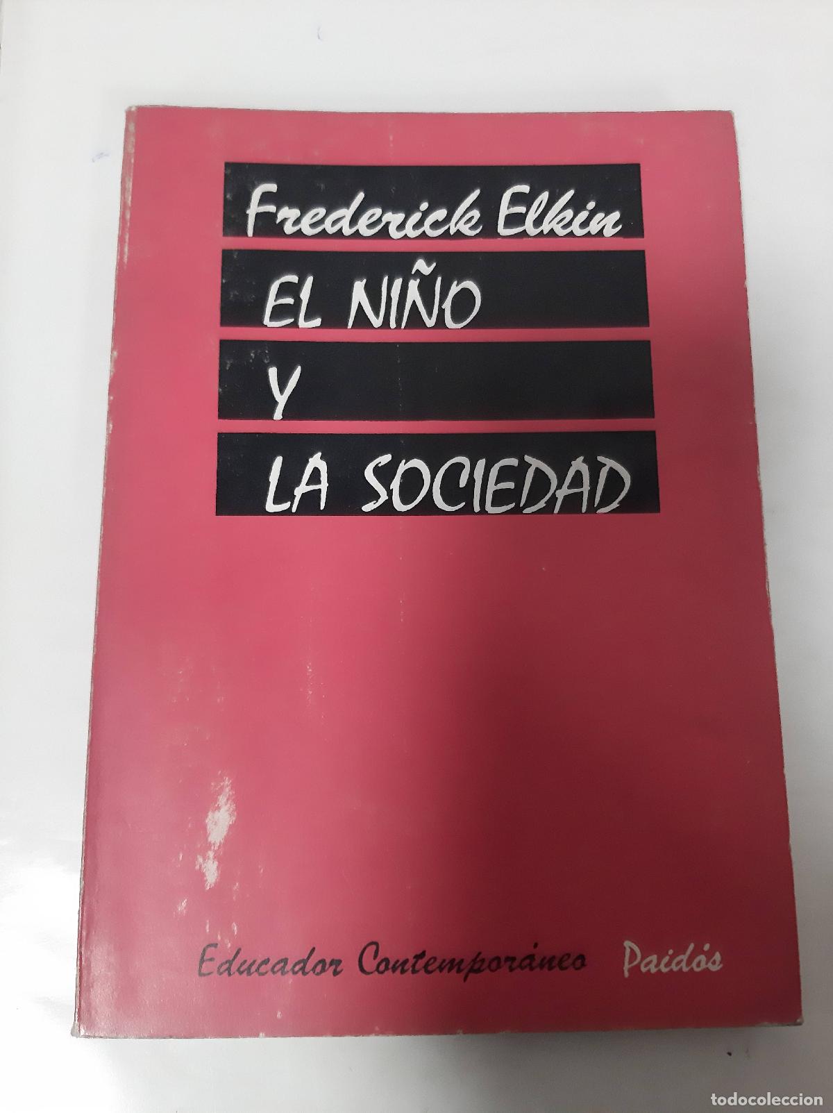 Libros: El Ni&ntilde;o Y La Sociedad - Frederick Elkin - Foto 1