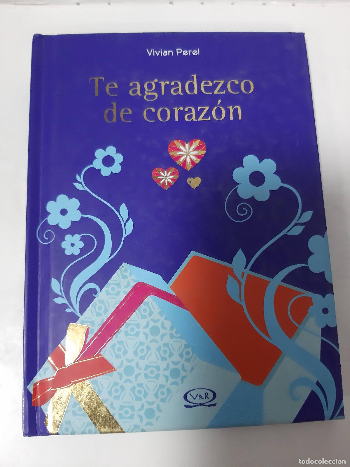 books: Te Agradezco De Coraz&oacute;n - Vivian Perel