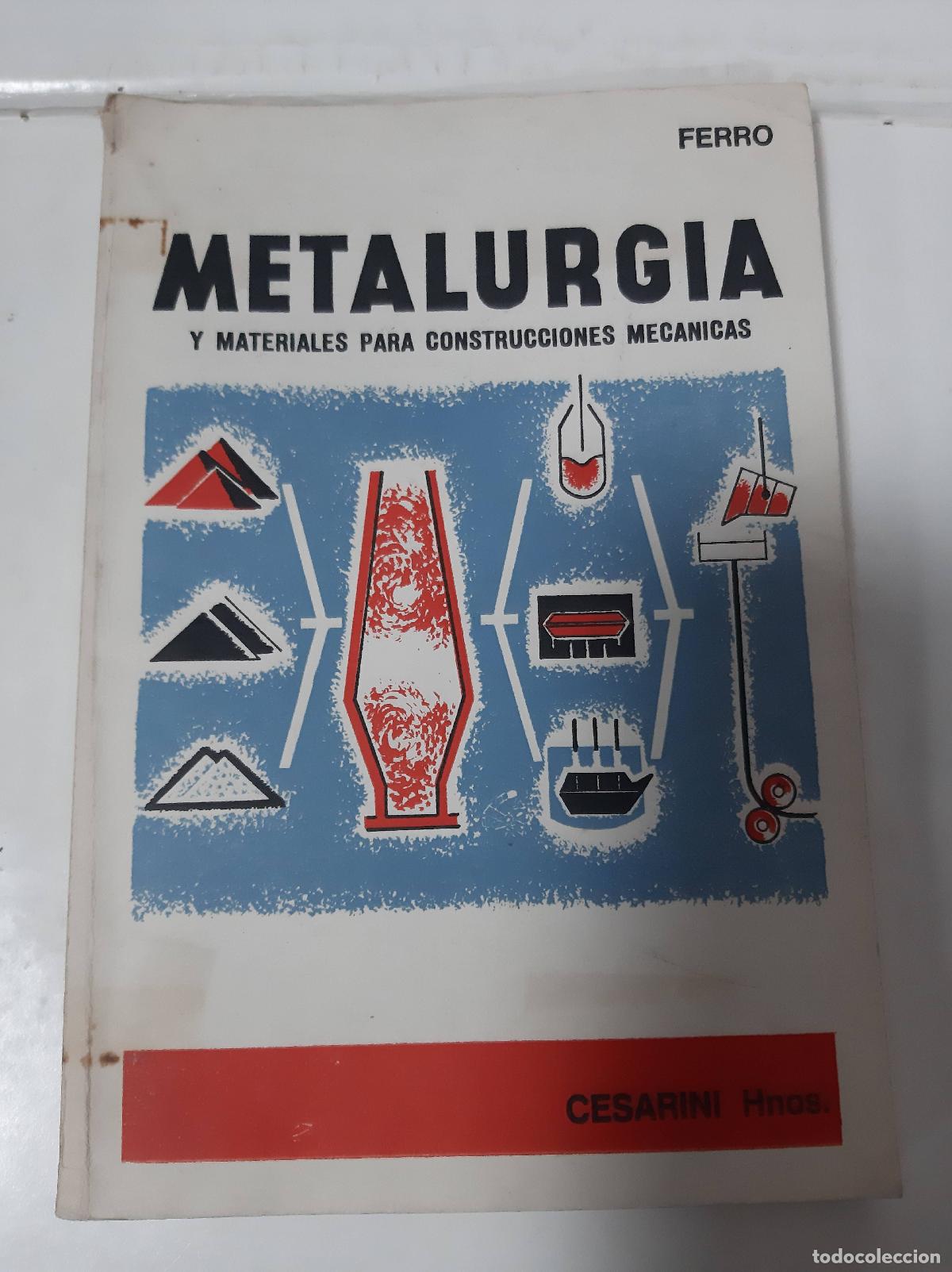 books: Metalurgia Y Materiales Para Construcciones Mecanicas - Ferro