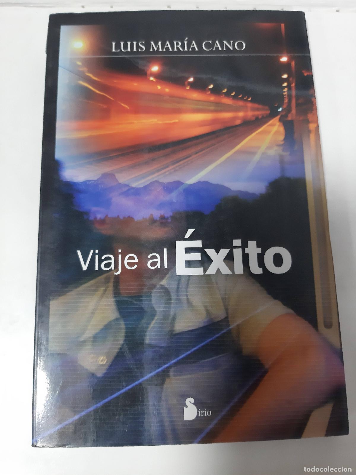 Libros: Viaje Al &Eacute;xito - Luis Mar&iacute;a Cano - Foto 1