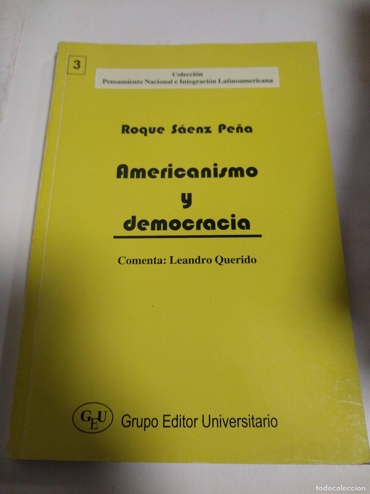 Libros: Americanismo Y Democracia - Roque S&aacute;enz Pe&ntilde;a - Foto 1